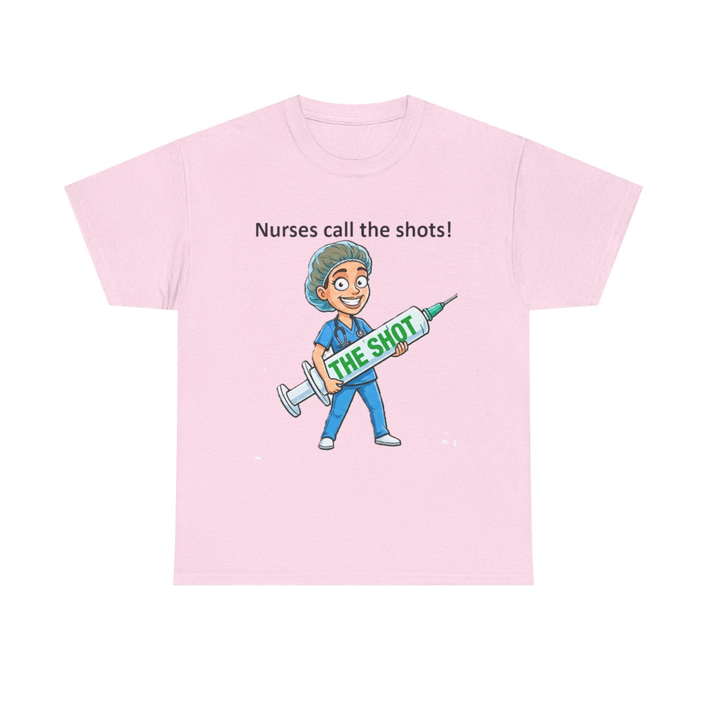 Nurse T-Shirt — “Nurses Call the Shots” Funny Medical Tee with Syringe Graphic