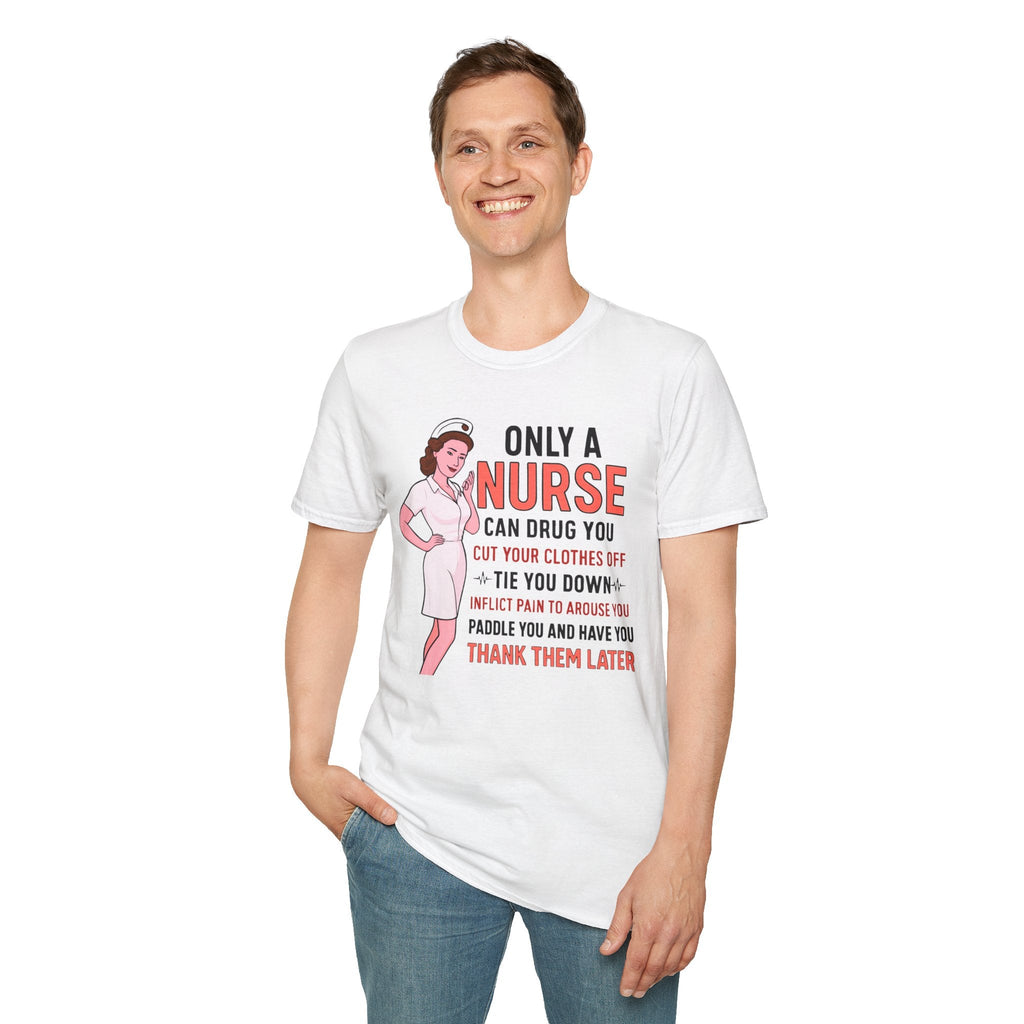 Nurse Graphic T-Shirt — "Only a Nurse Can Drug You" Retro Funny Nurse Tee