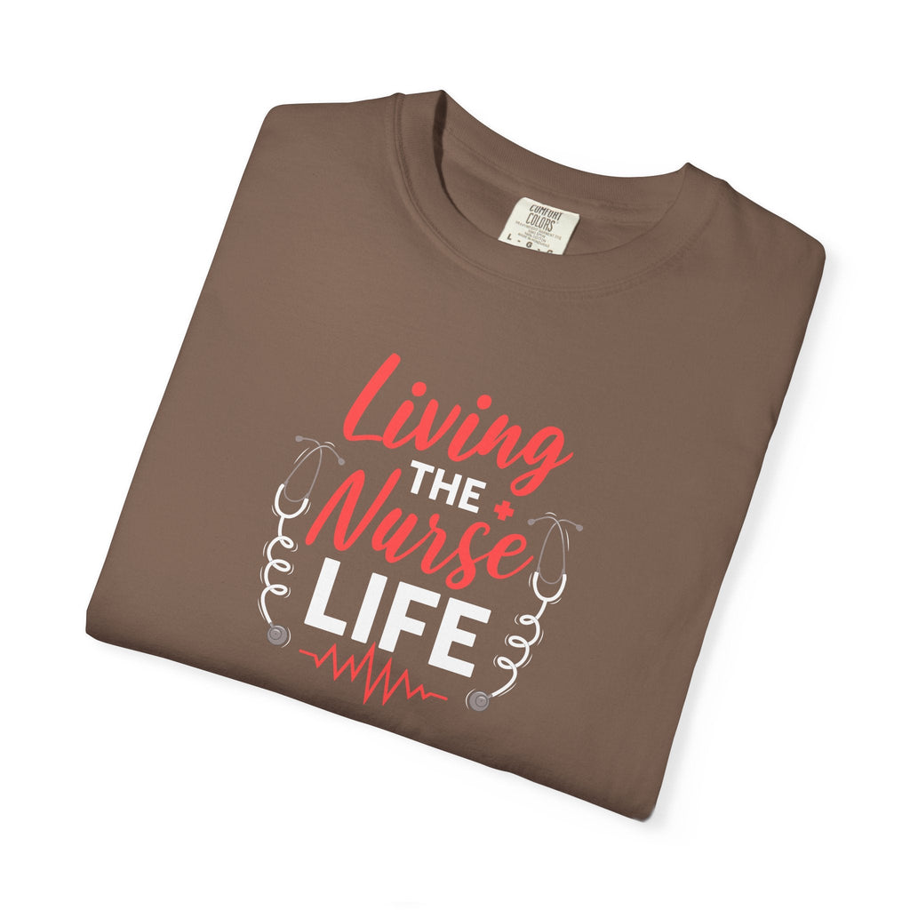 Nurse Life Garment Dyed Tee - Comfort Colors Cotton - DipaliZ