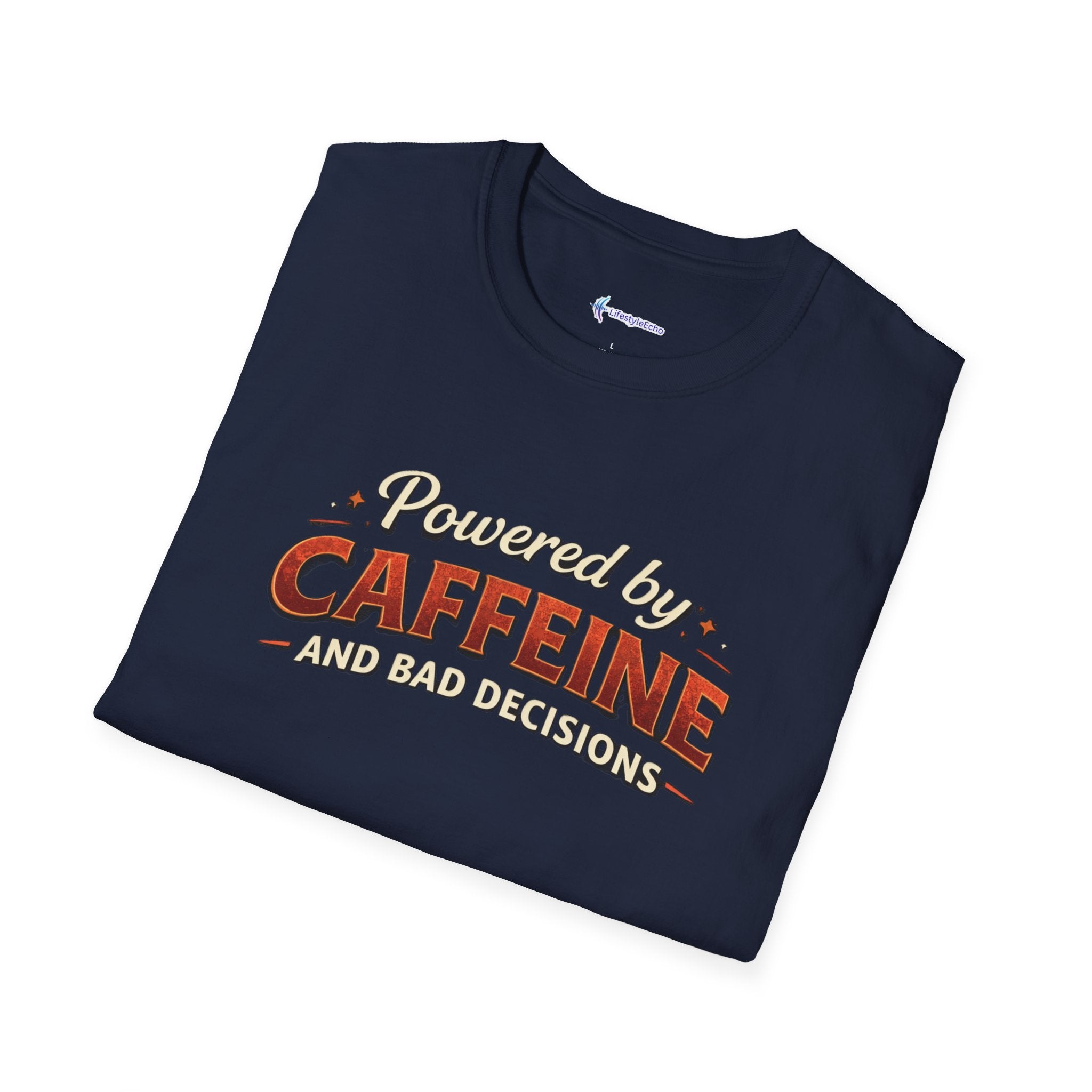 Powered by Caffeine and Bad Decisions T-Shirt