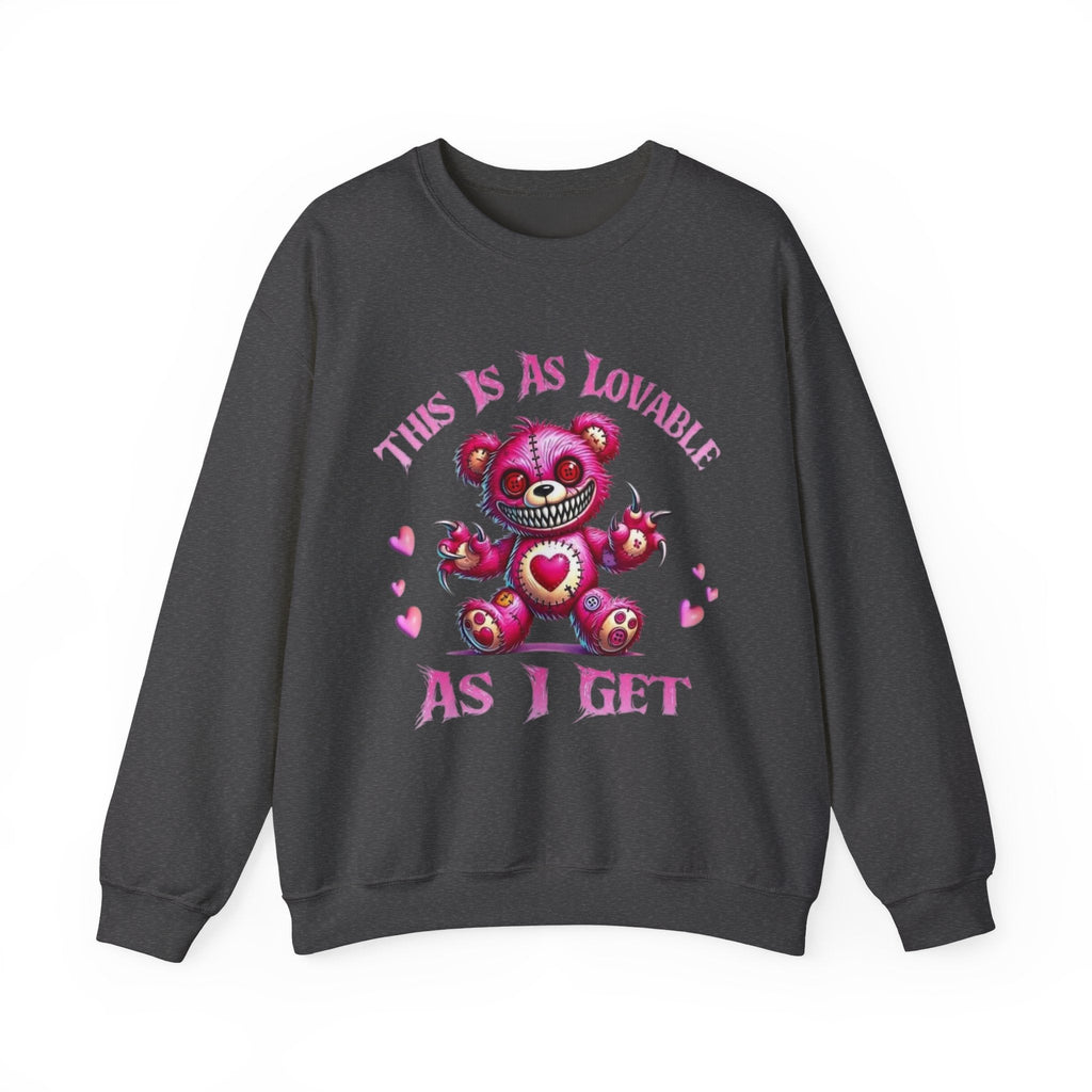 Crewneck Sweatshirt — 'This Is As Lovable As I Get' Pink Heart Teddy Graphic