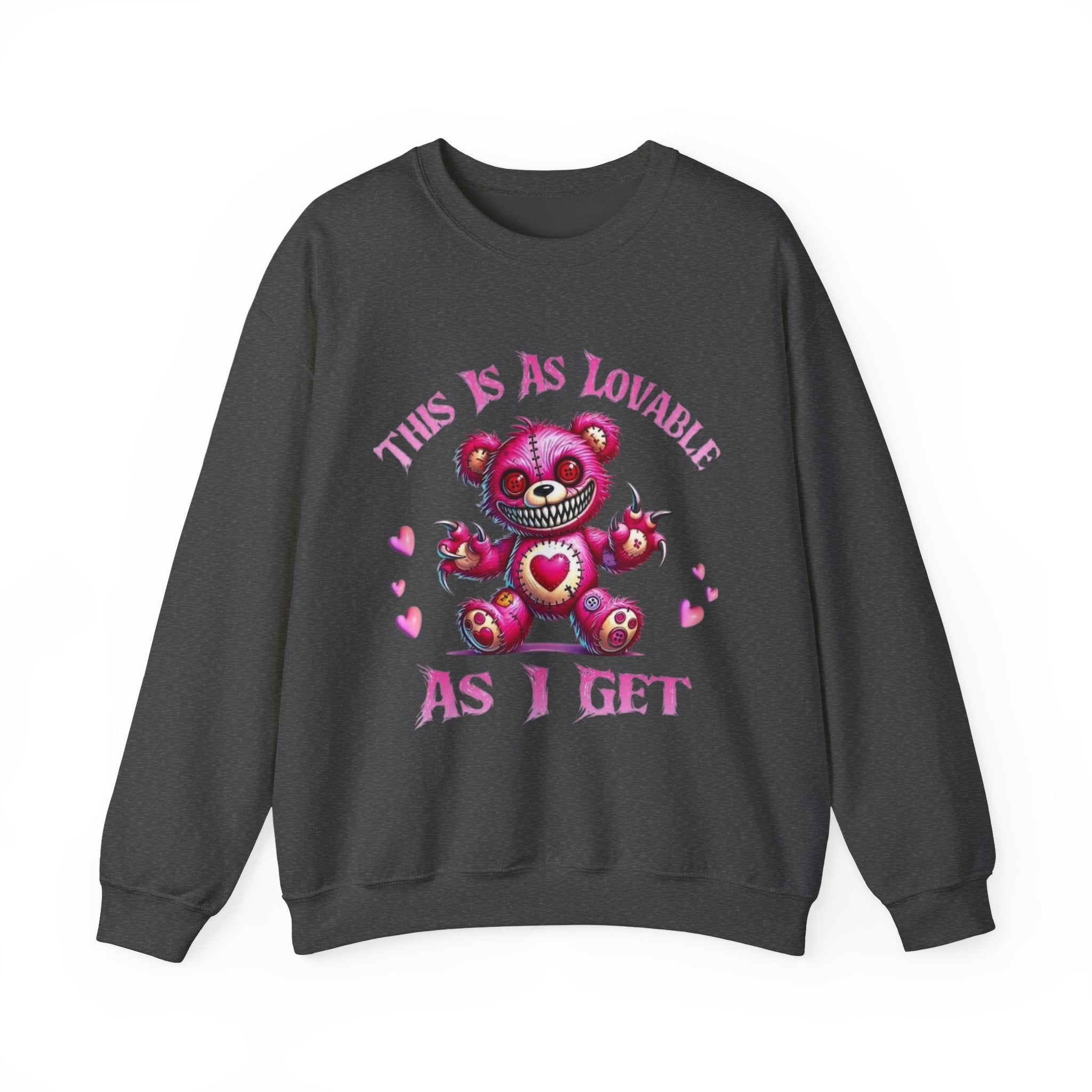 Crewneck Sweatshirt — 'This Is As Lovable As I Get' Pink Heart Teddy Graphic