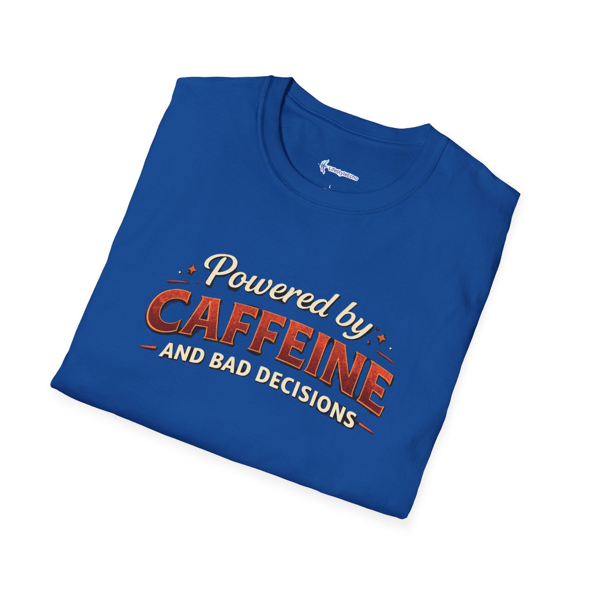 Powered by Caffeine and Bad Decisions T-Shirt