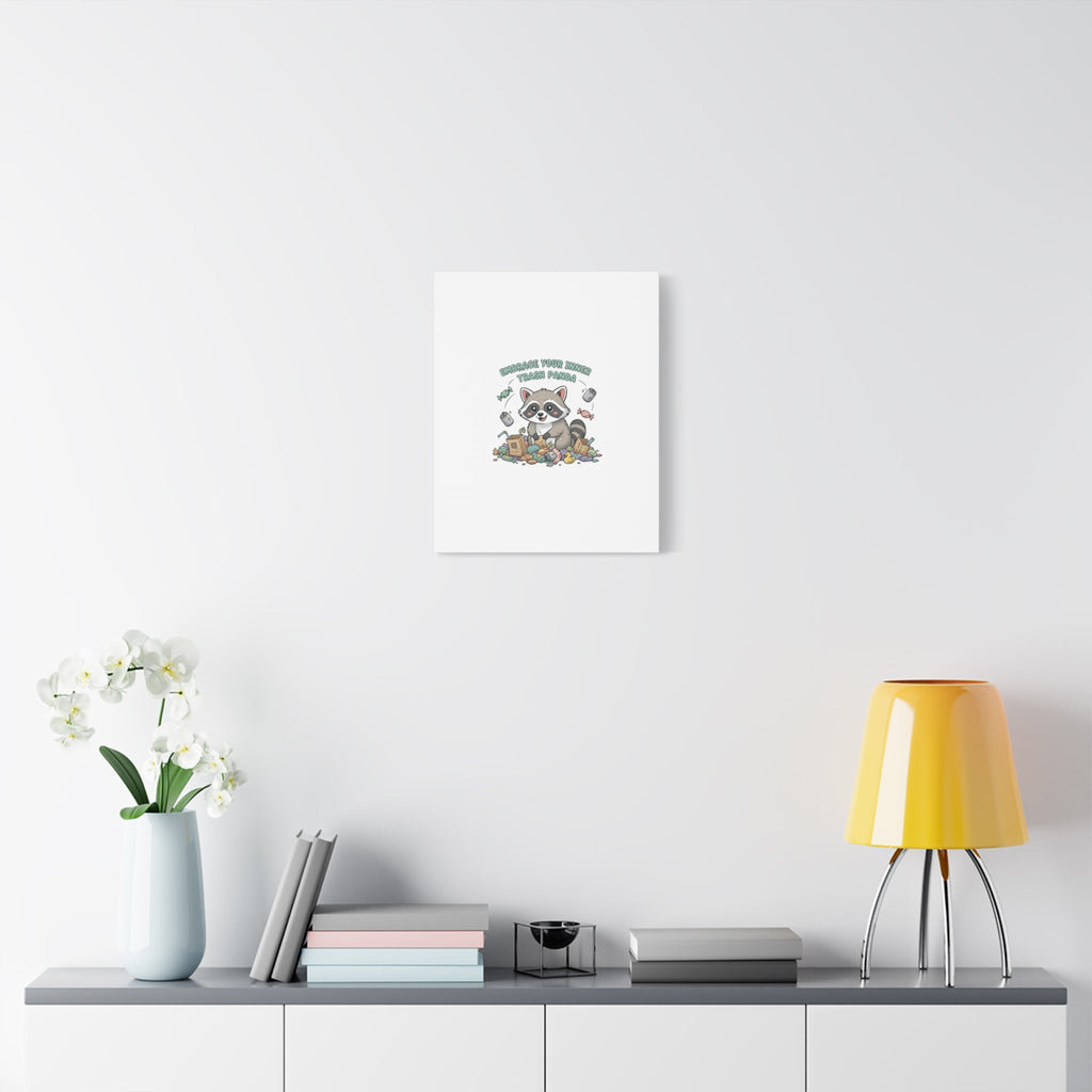 Embrace Your Inner Trash Panda Canvas | Matte Stretched Wall Art, Trash Animal Joy