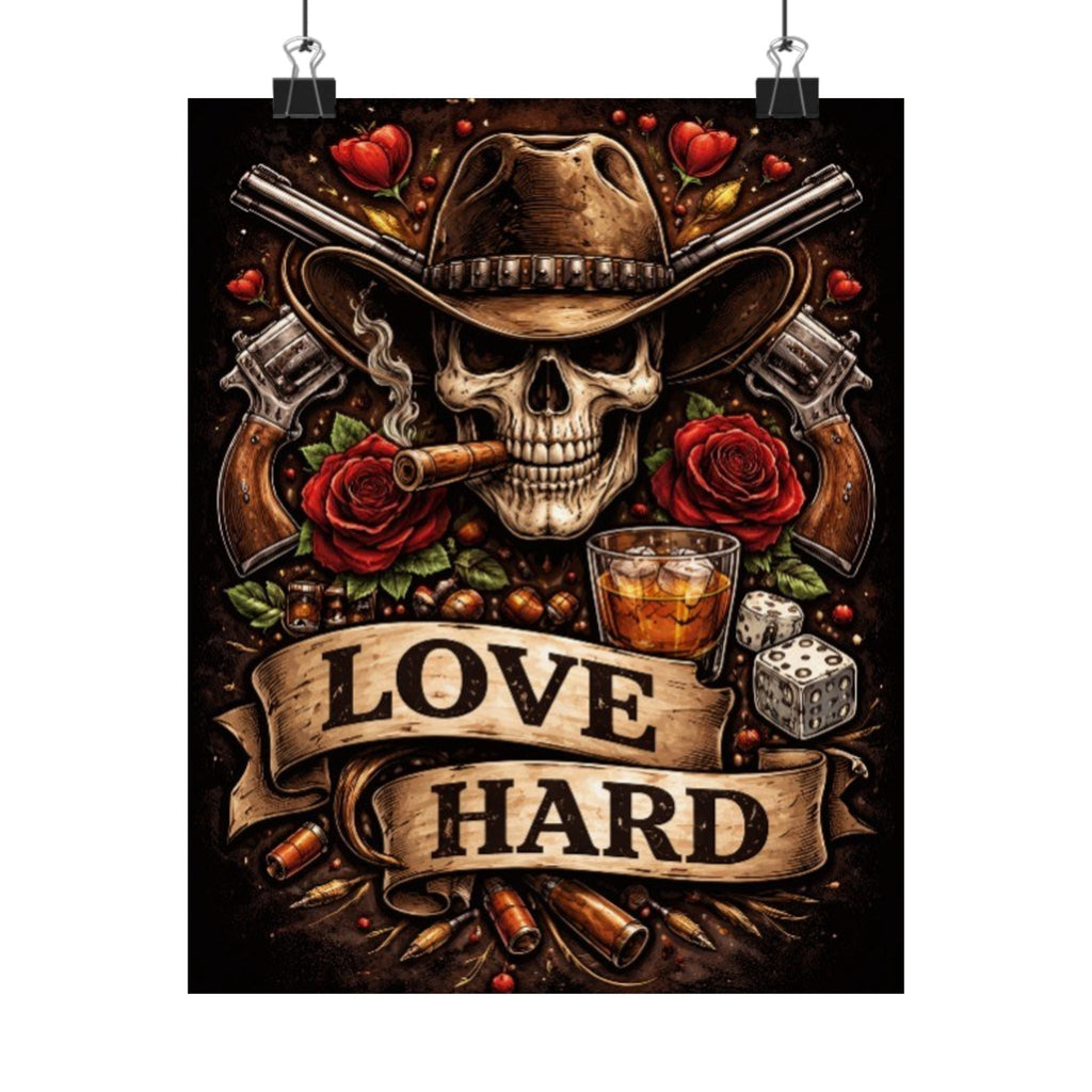 Matte Poster - Love Hard - Skull Cowboy Art Print