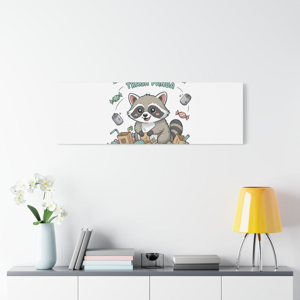 Embrace Your Inner Trash Panda Canvas | Matte Stretched Wall Art, Trash Animal Joy
