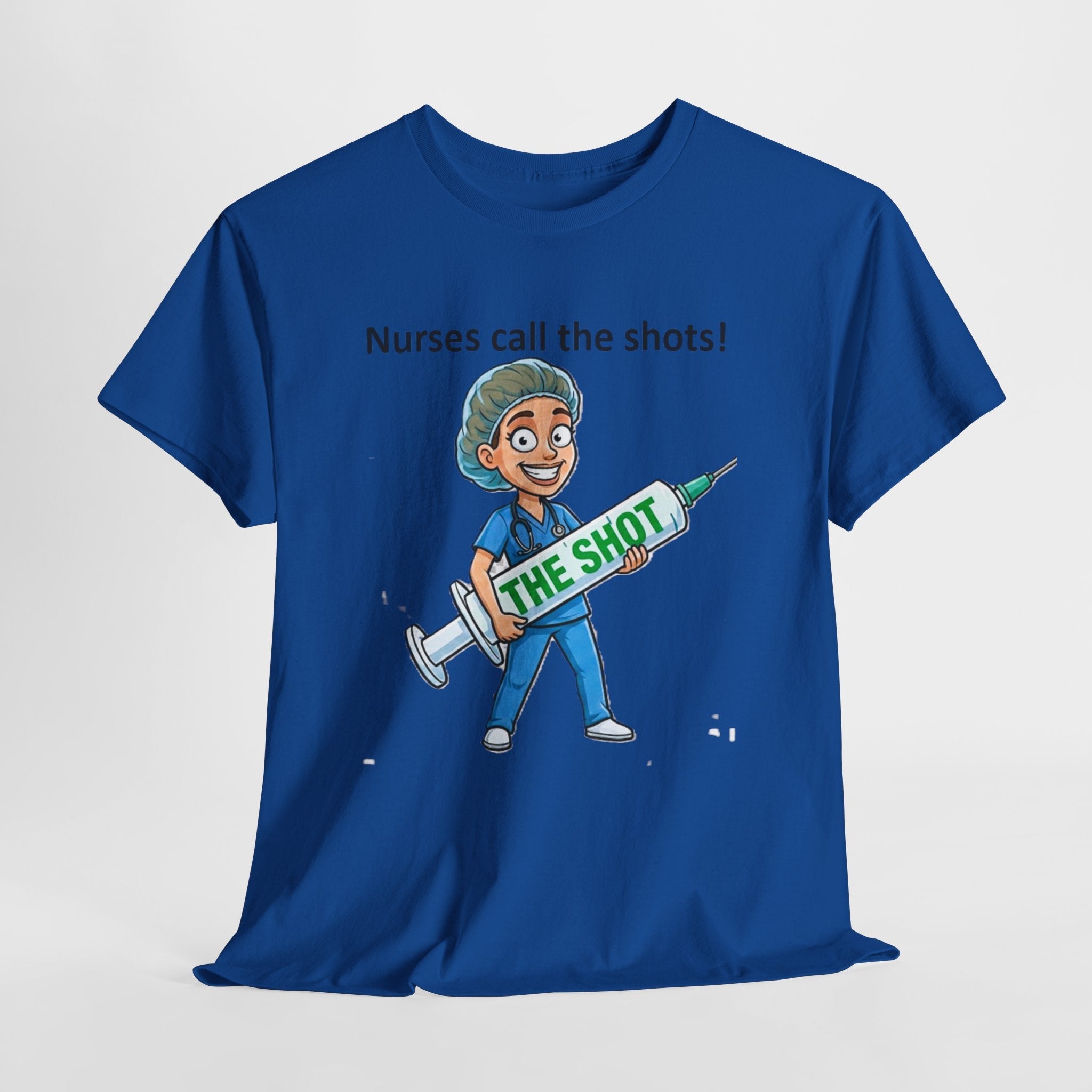 Nurse T-Shirt — “Nurses Call the Shots” Funny Medical Tee with Syringe Graphic