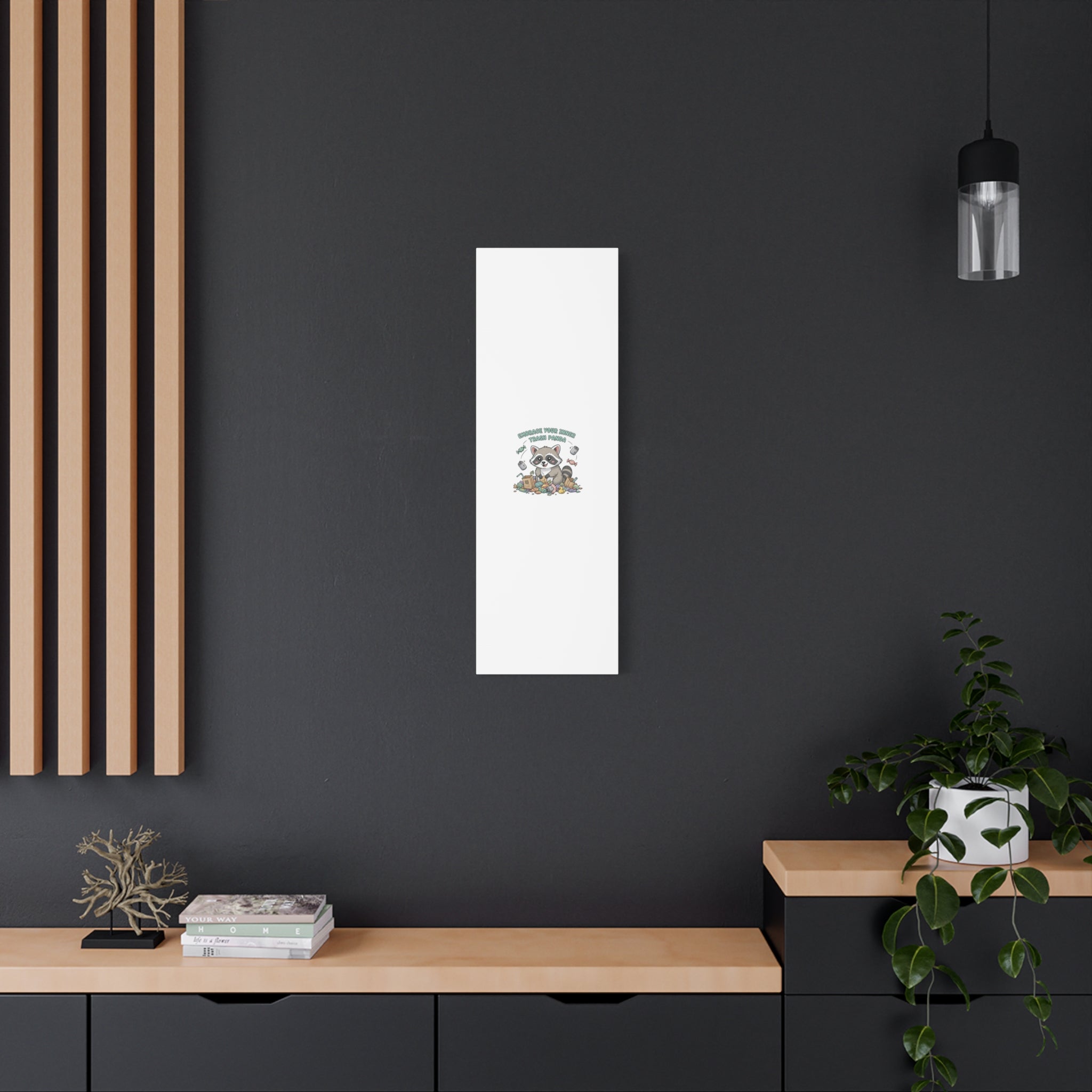 Embrace Your Inner Trash Panda Canvas | Matte Stretched Wall Art, Trash Animal Joy
