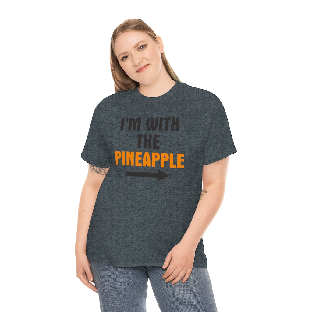 I'M WITH THE Pineapple Unisex Heavy Cotton Tee