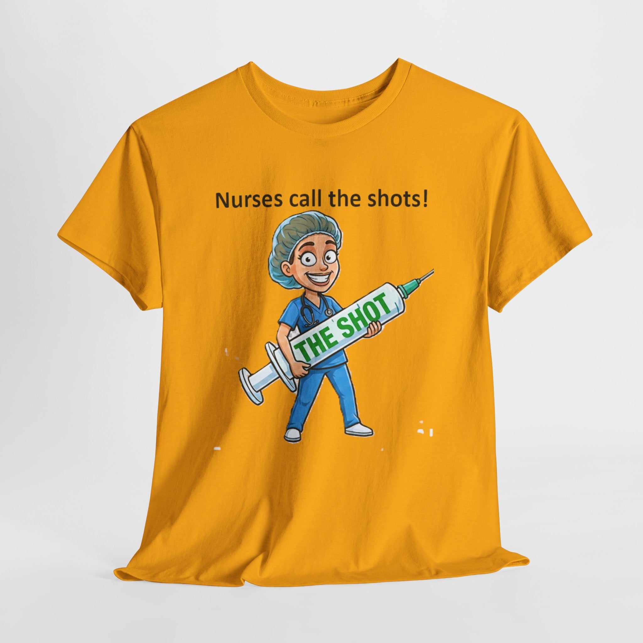 Nurse T-Shirt — “Nurses Call the Shots” Funny Medical Tee with Syringe Graphic