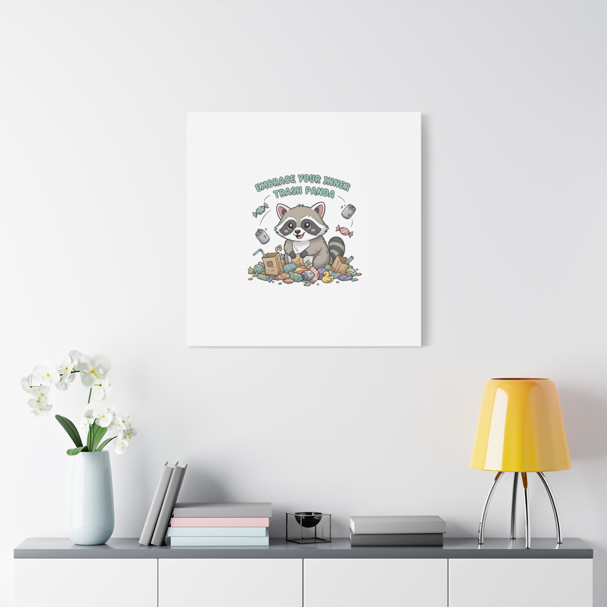 Embrace Your Inner Trash Panda Canvas | Matte Stretched Wall Art, Trash Animal Joy