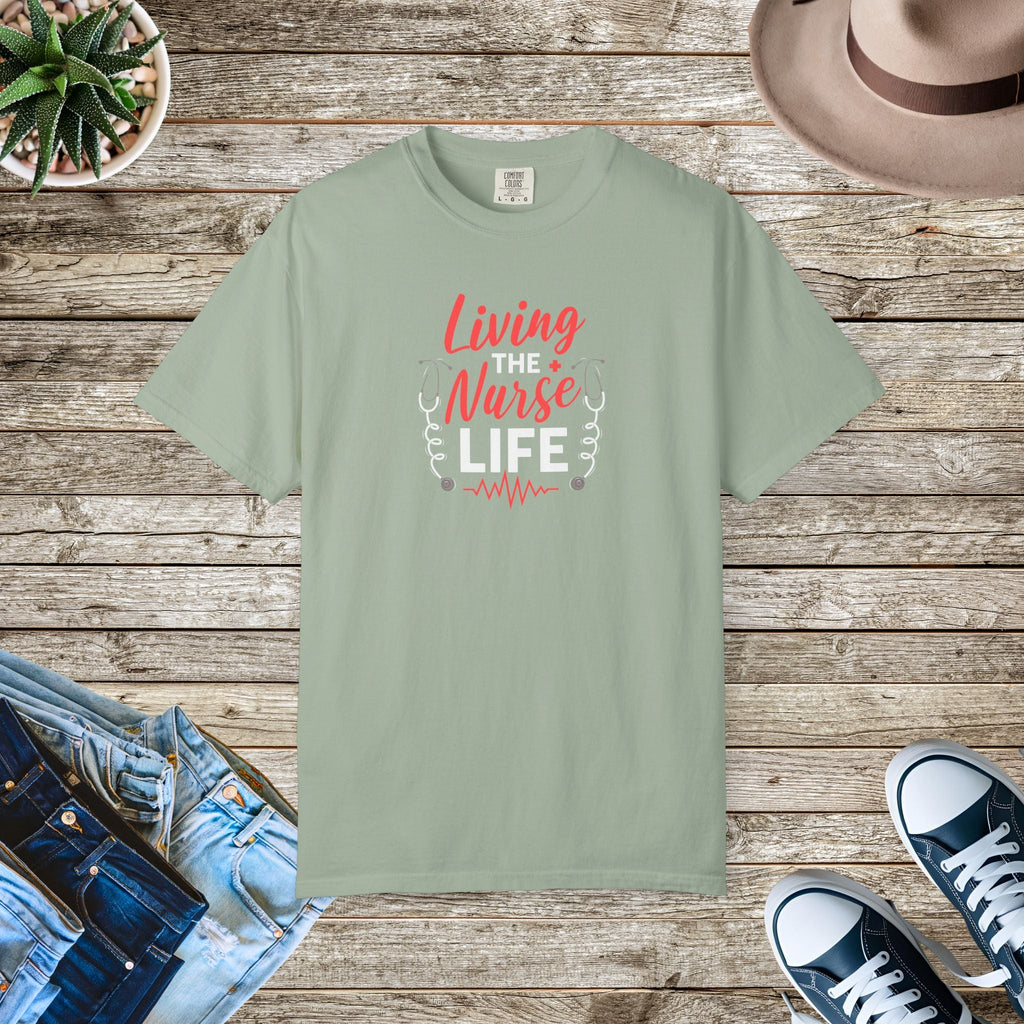Nurse Life Garment Dyed Tee - Comfort Colors Cotton - DipaliZ