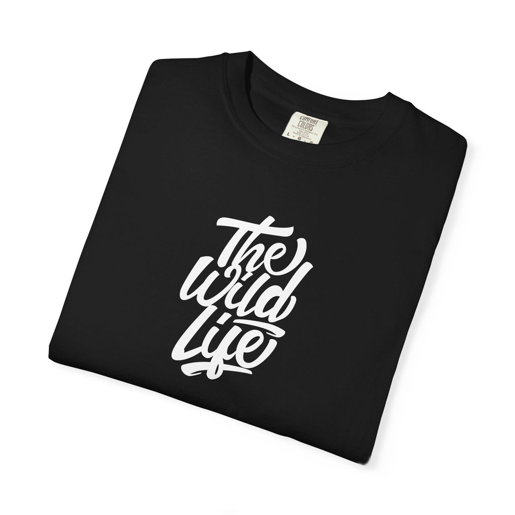 Wild Life Typography Tee - Garment Dyed Comfort Cotton - DipaliZ