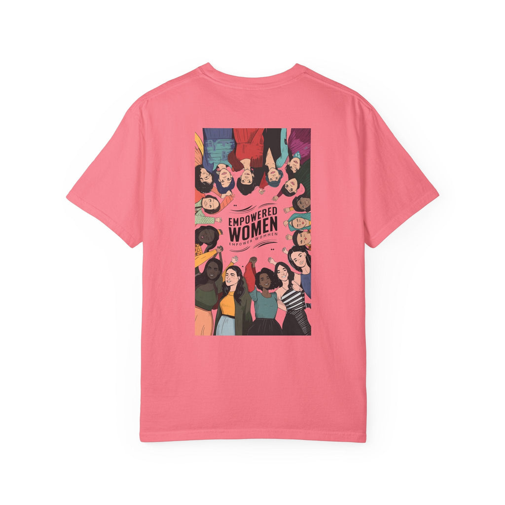 Empowered Women Garment Dyed Comfort Colors Relaxed Fit Tee - DipaliZ