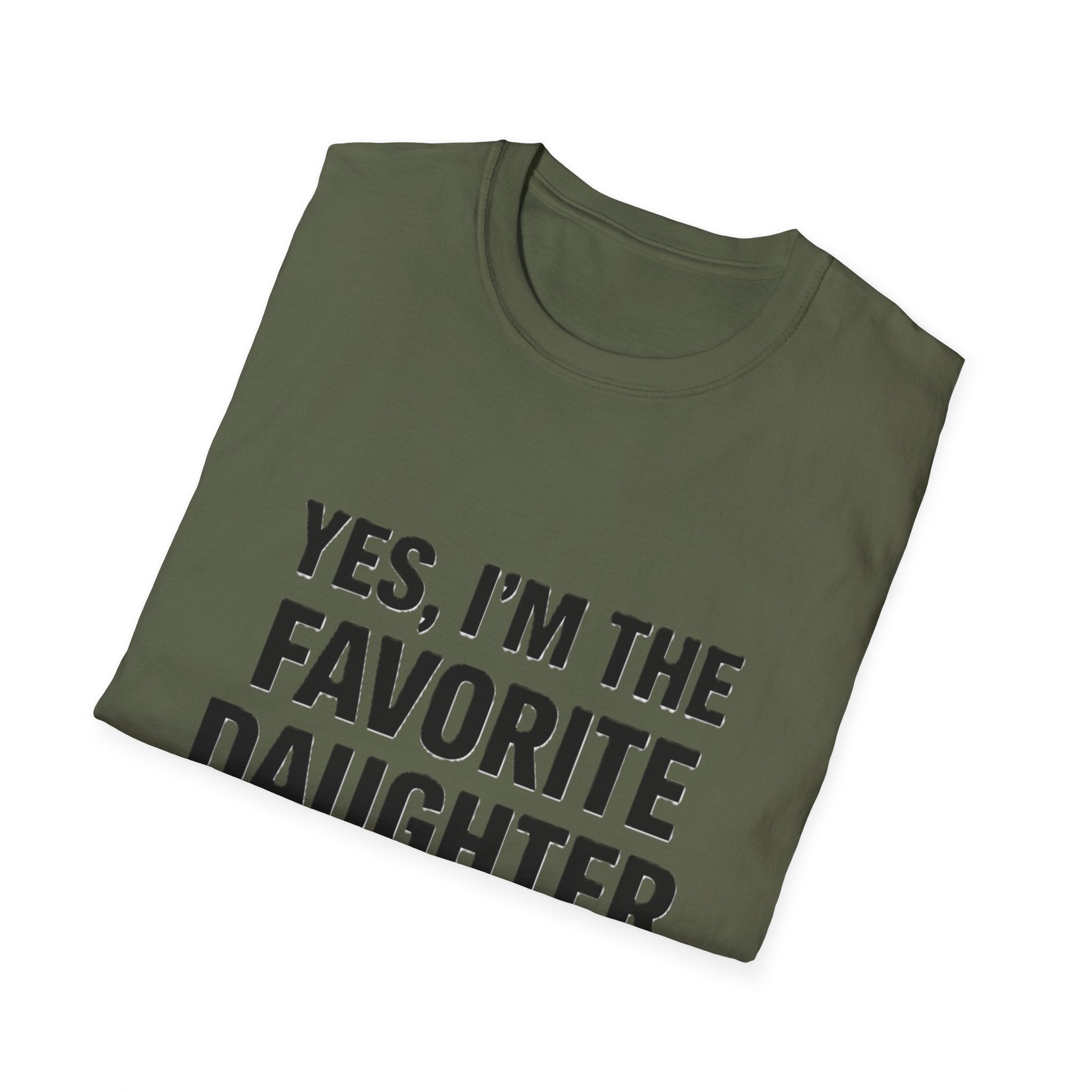 Favorite Daughter T-Shirt – "Yes, I'm the Favorite Daughter" Funny Family Tee