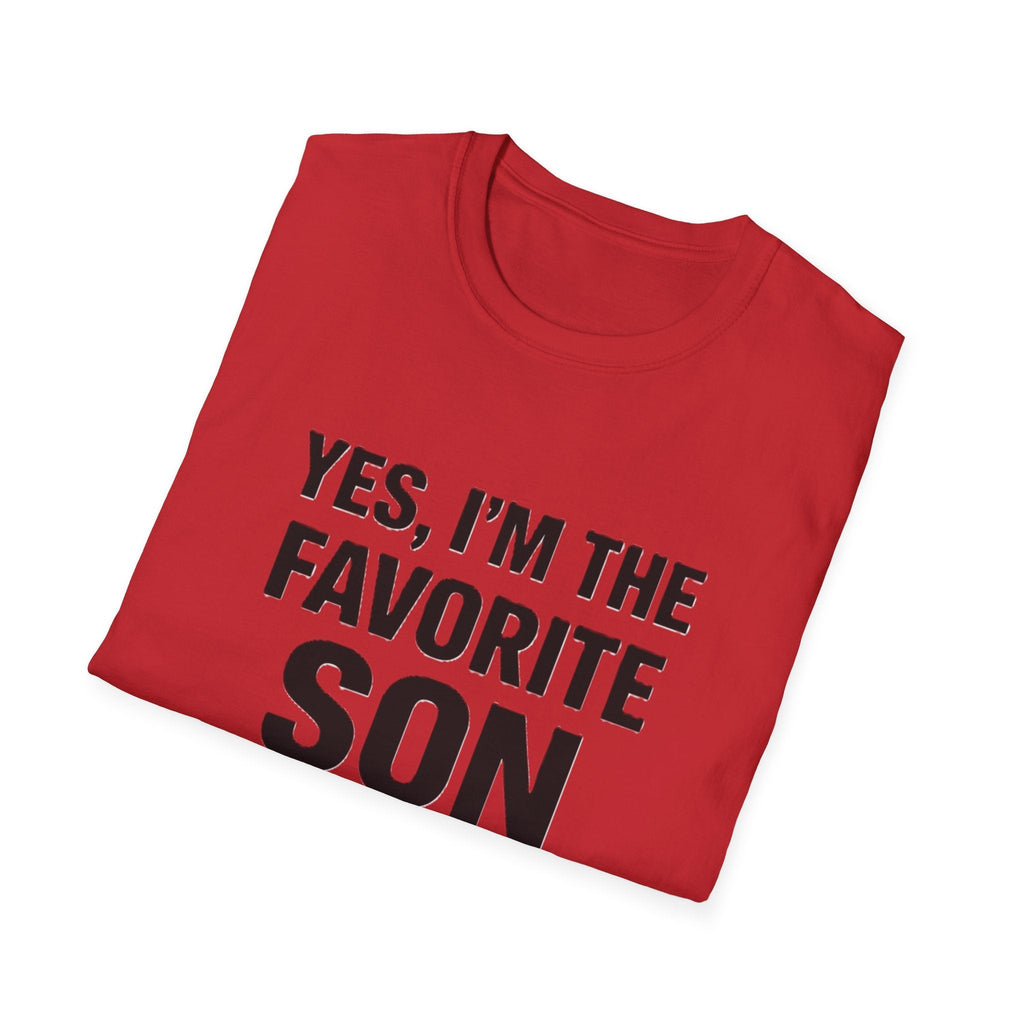Yes I’m the Favorite Son T-Shirt — Funny Family Gift for Sons, Father’s Day & Birthdays