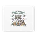Embrace Your Inner Trash Panda Canvas | Matte Stretched Wall Art, Trash Animal Joy
