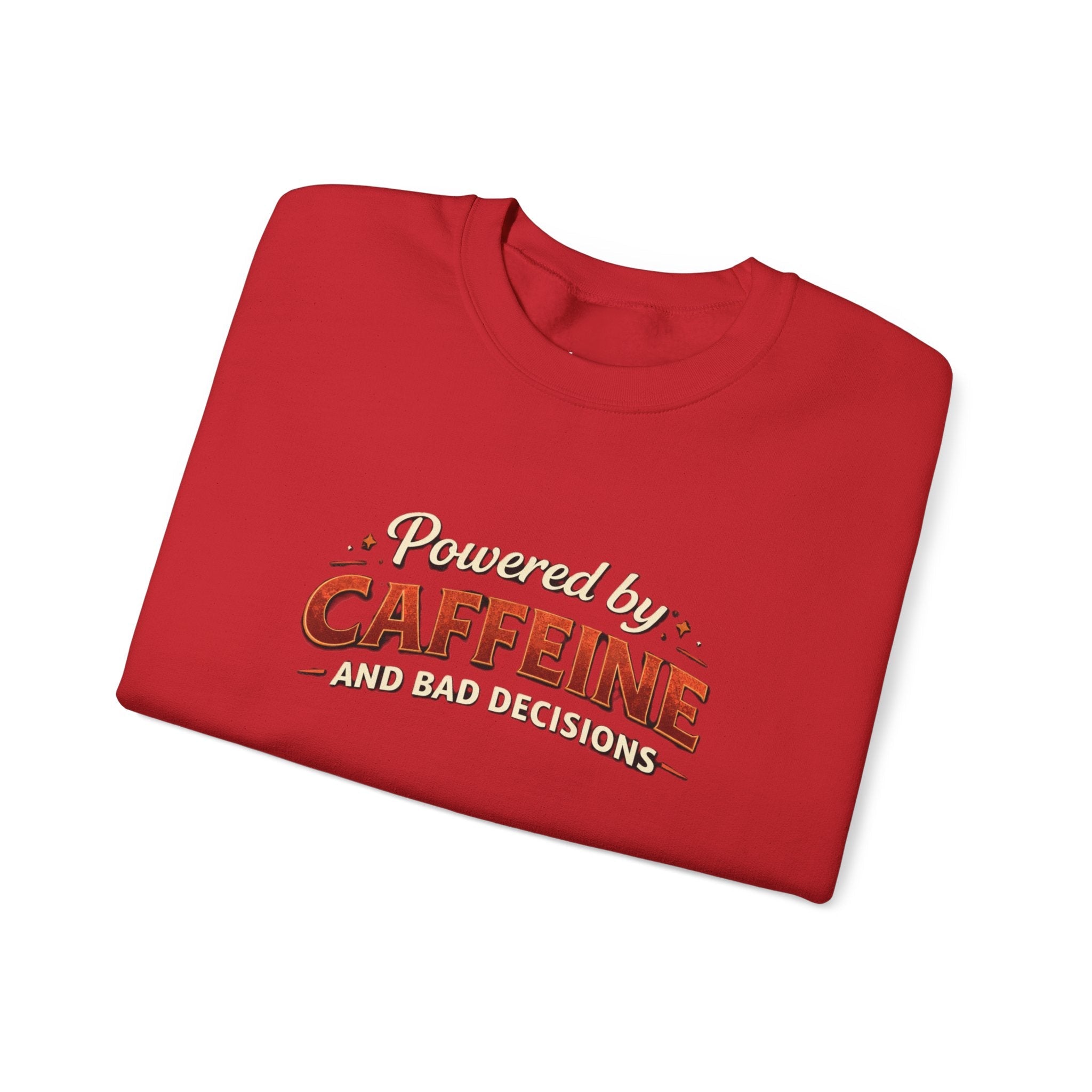 Caffeine Lover Sweatshirt – "Powered by Caffeine and Bad Decisions" Cozy Crewneck