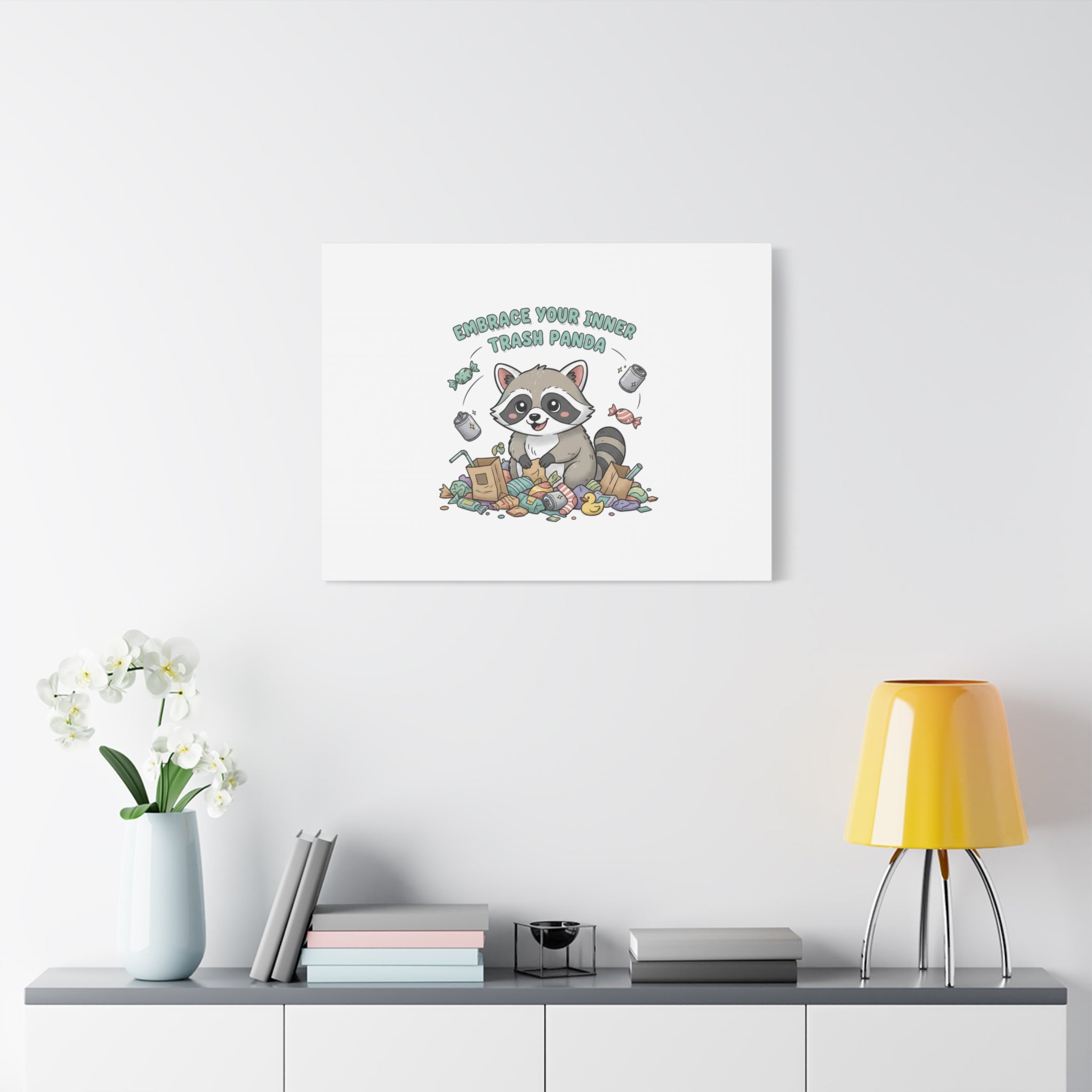 Embrace Your Inner Trash Panda Canvas | Matte Stretched Wall Art, Trash Animal Joy
