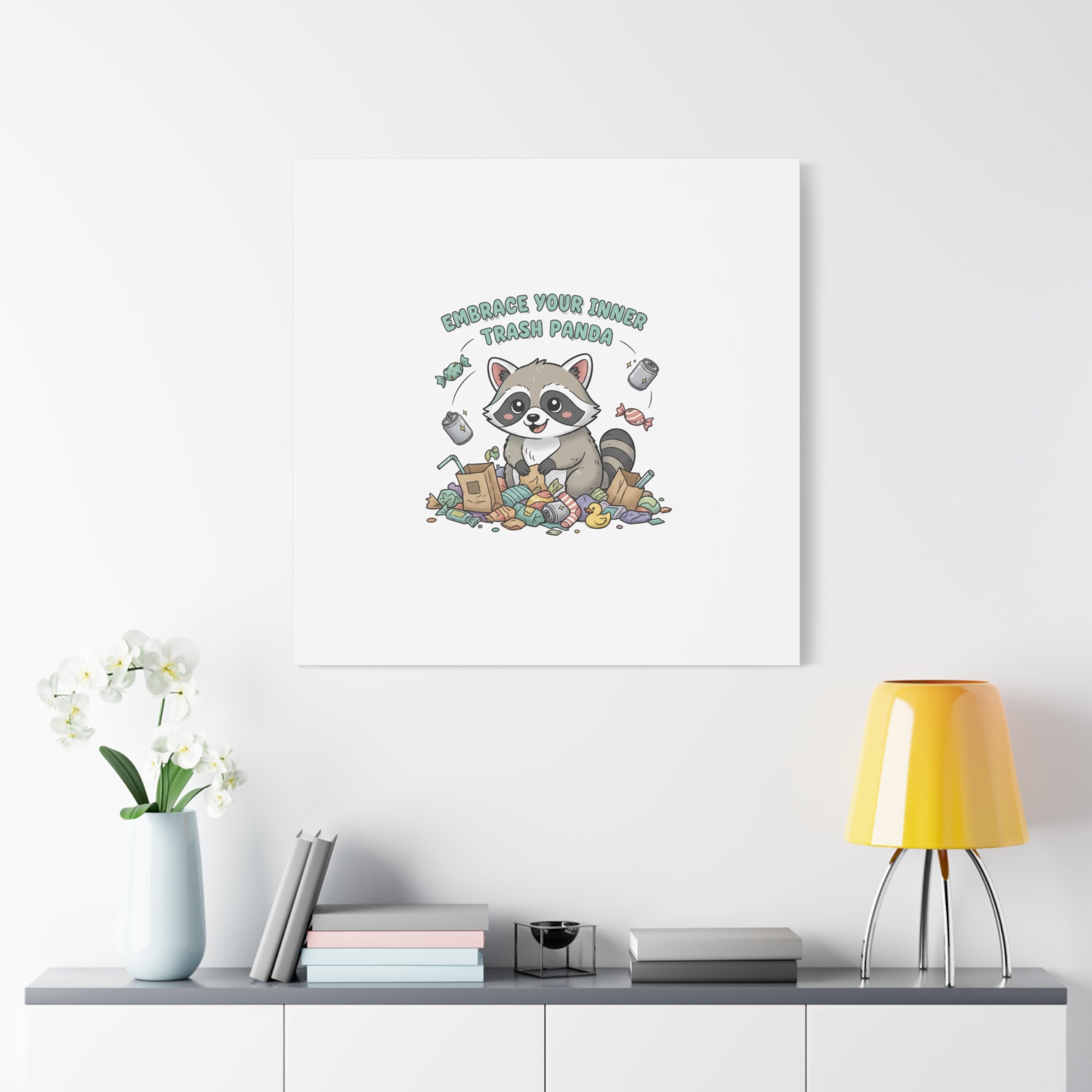 Embrace Your Inner Trash Panda Canvas | Matte Stretched Wall Art, Trash Animal Joy