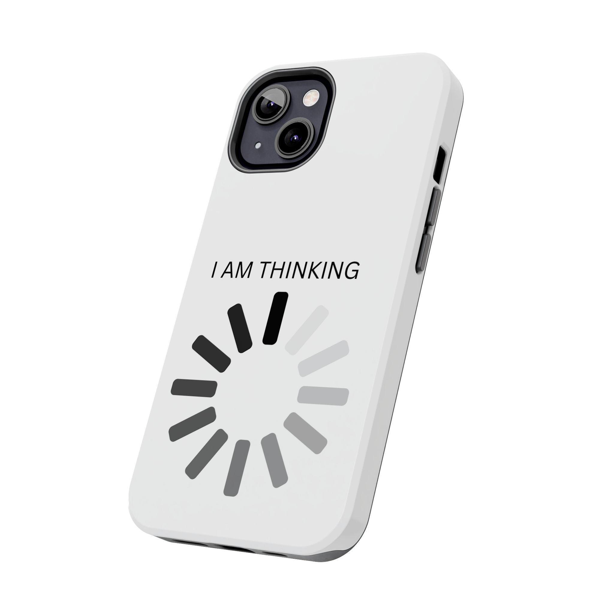 I Am Thinking To Much Text Printed Tough Phone Cases