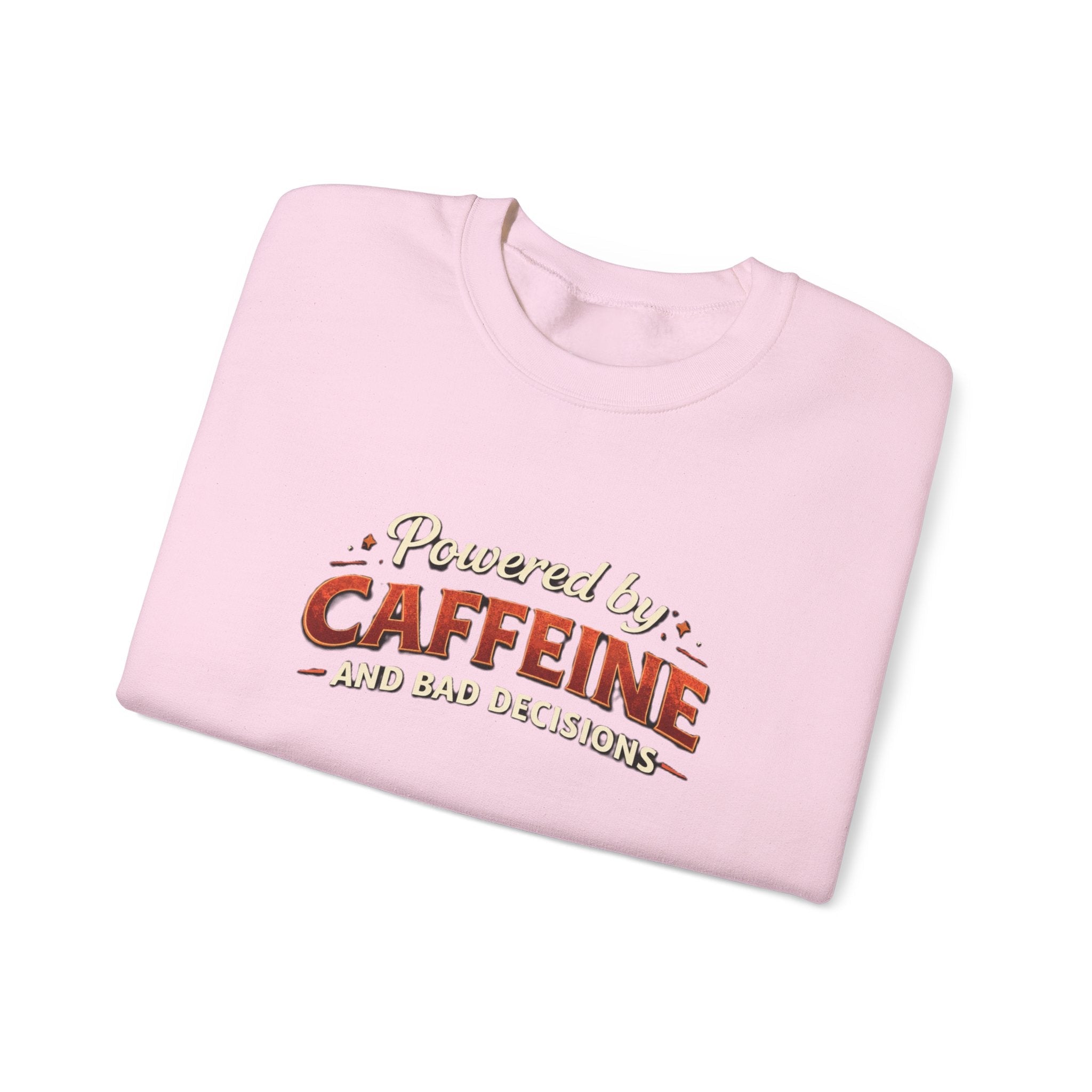 Caffeine Lover Sweatshirt – "Powered by Caffeine and Bad Decisions" Cozy Crewneck