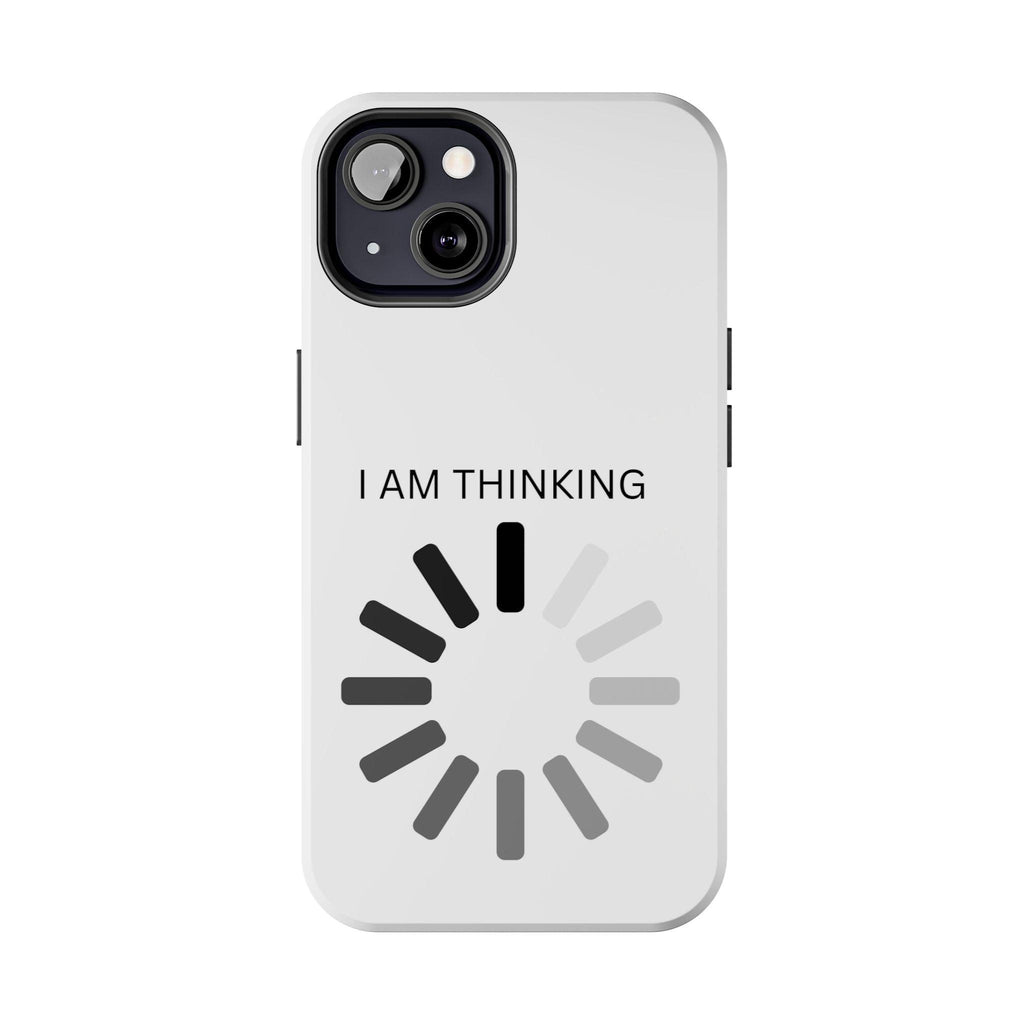 I Am Thinking To Much Text Printed Tough Phone Cases