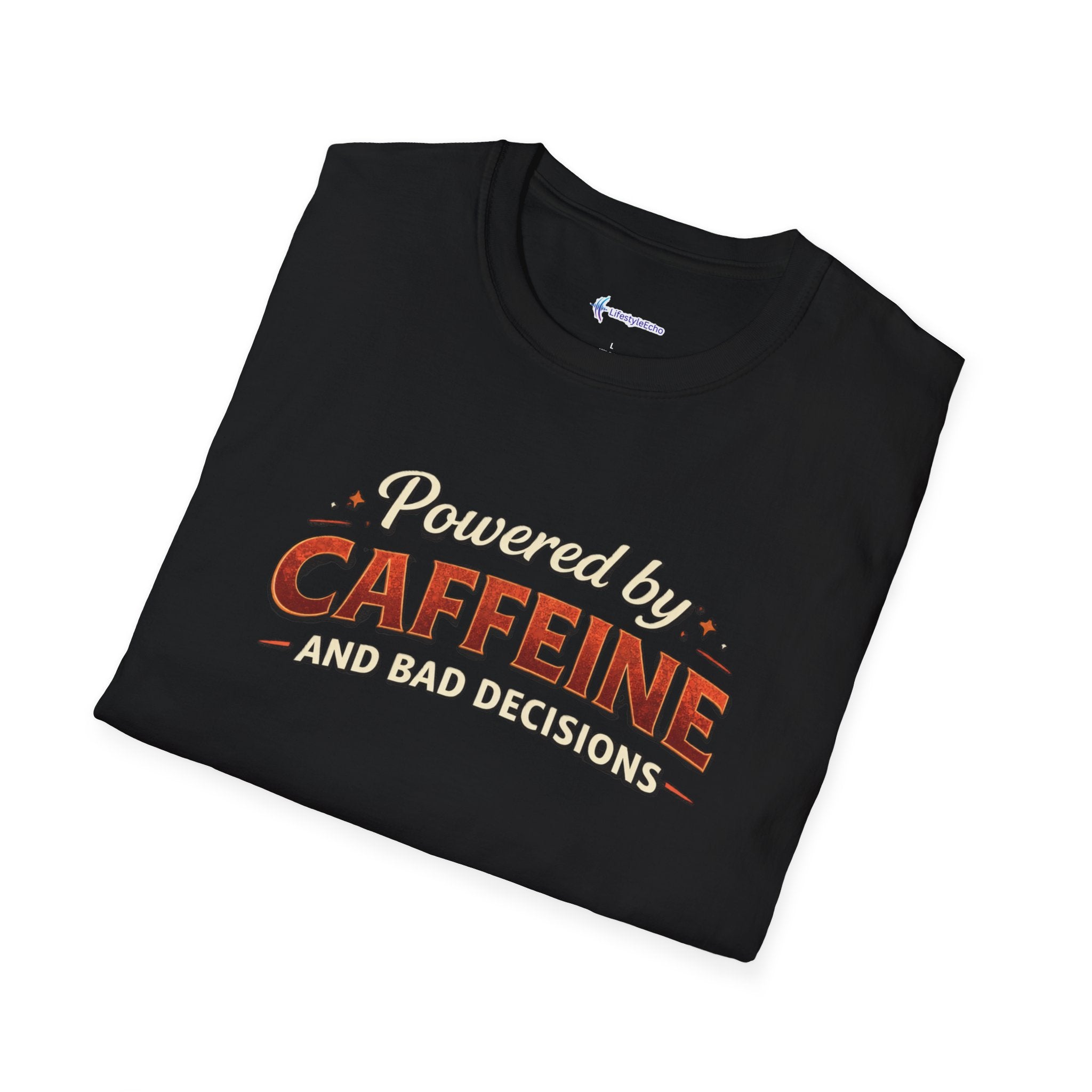 Powered by Caffeine and Bad Decisions T-Shirt