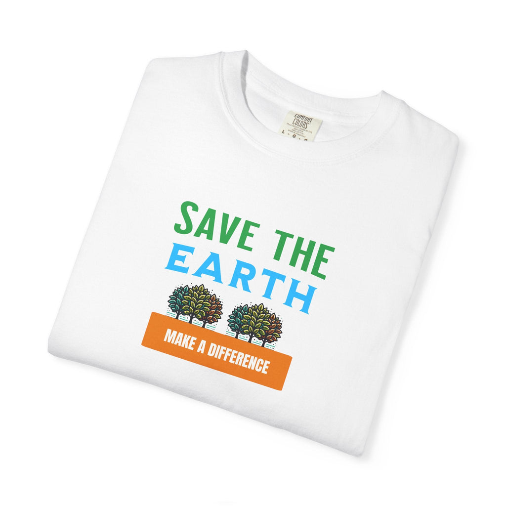 Save The Earth Tee - Garment-Dyed Cotton Comfort - DipaliZ