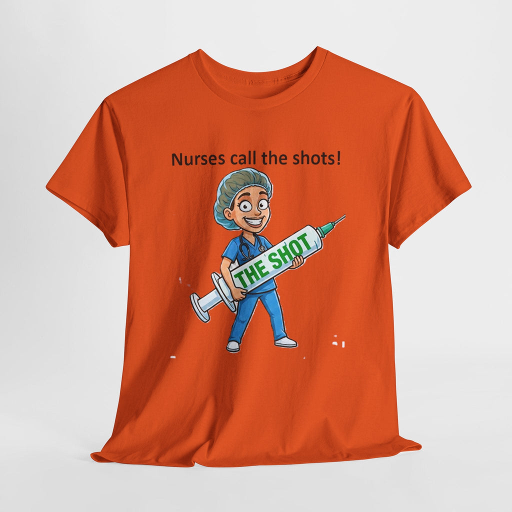 Nurse T-Shirt — “Nurses Call the Shots” Funny Medical Tee with Syringe Graphic