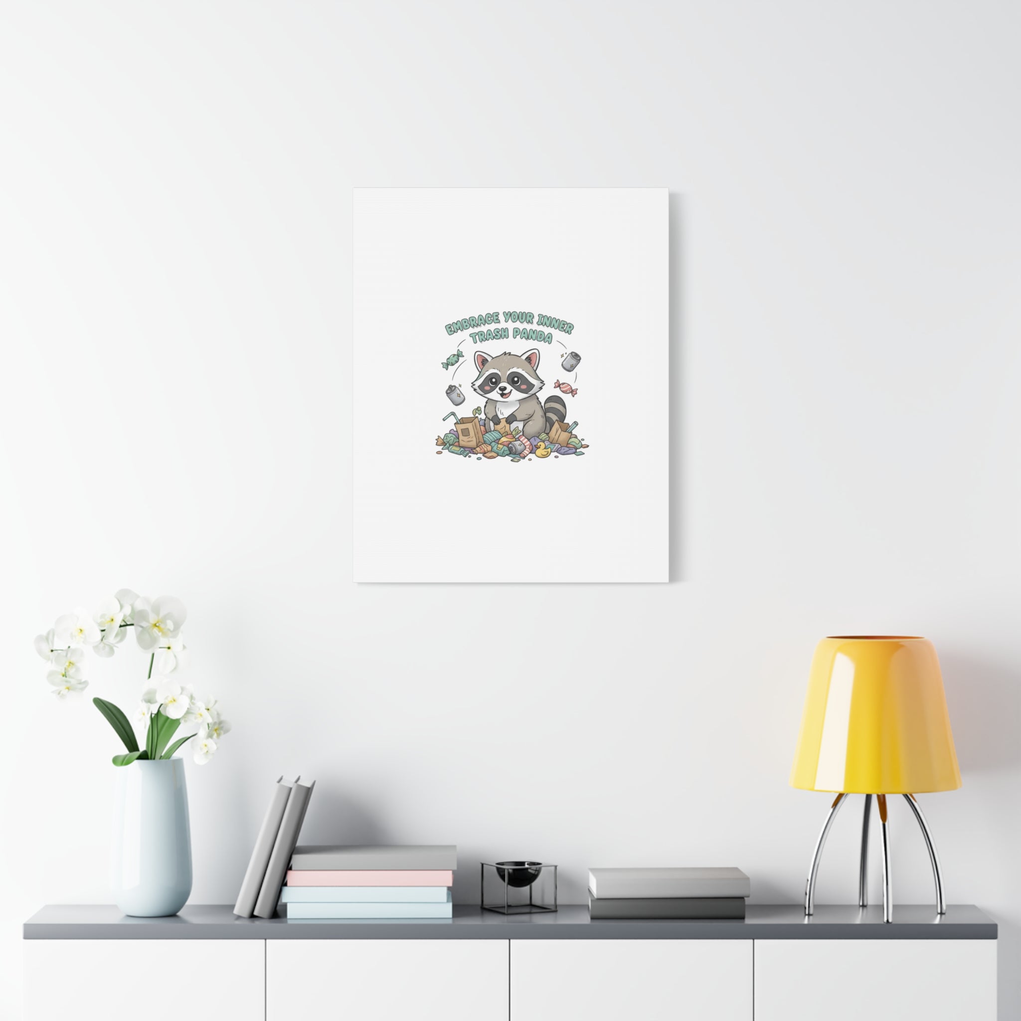 Embrace Your Inner Trash Panda Canvas | Matte Stretched Wall Art, Trash Animal Joy