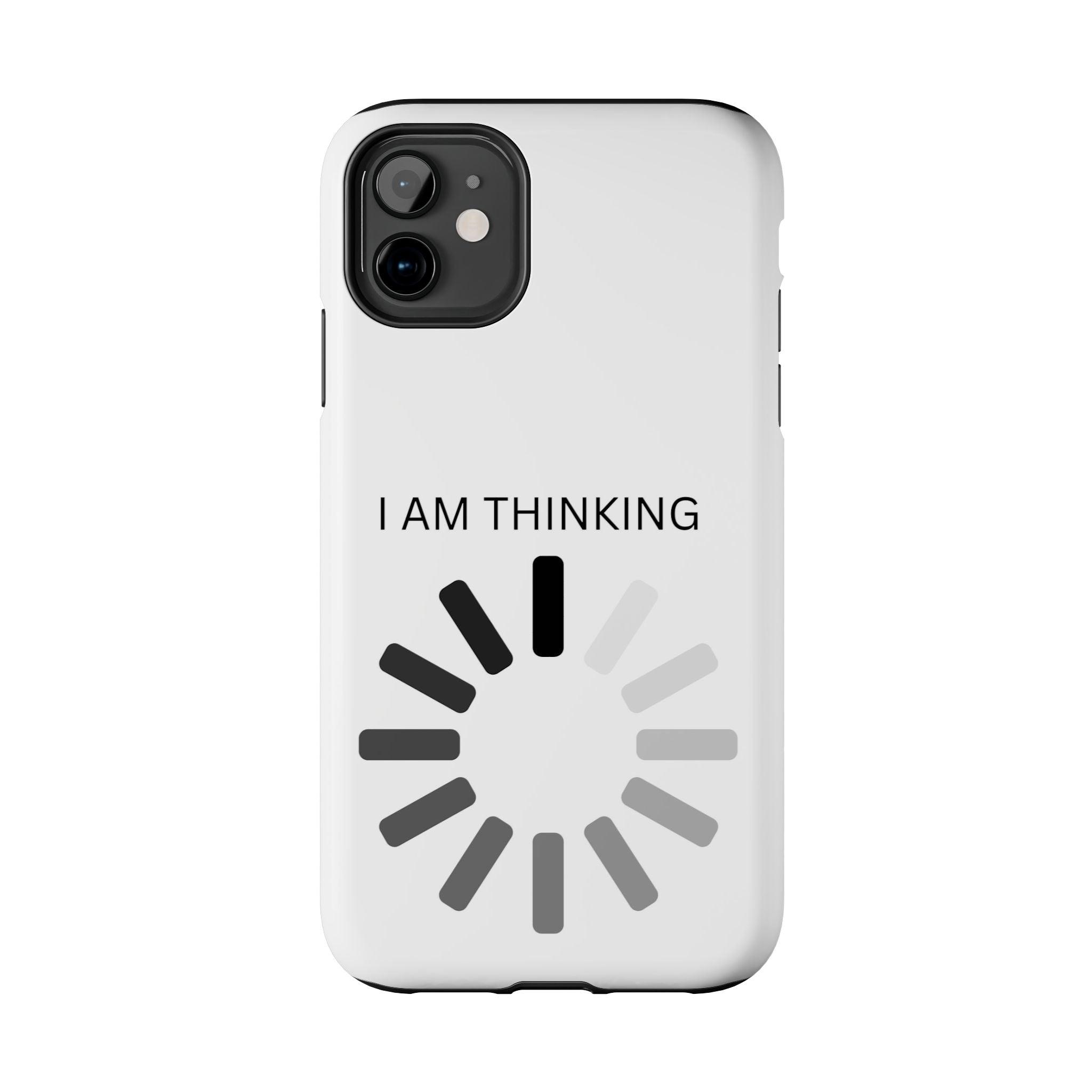I Am Thinking To Much Text Printed Tough Phone Cases