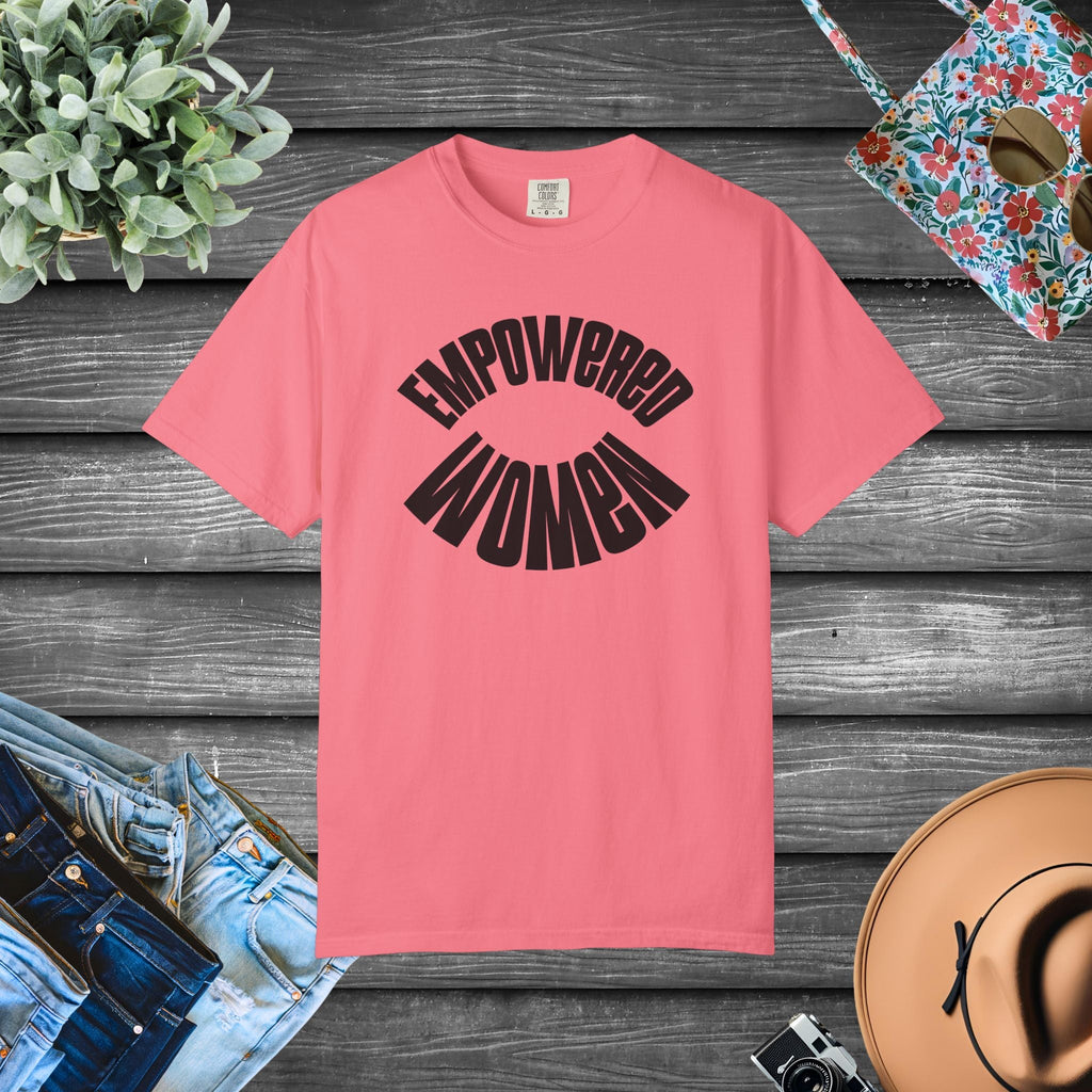 Empowered Women Garment Dyed Comfort Colors Relaxed Fit Tee - DipaliZ