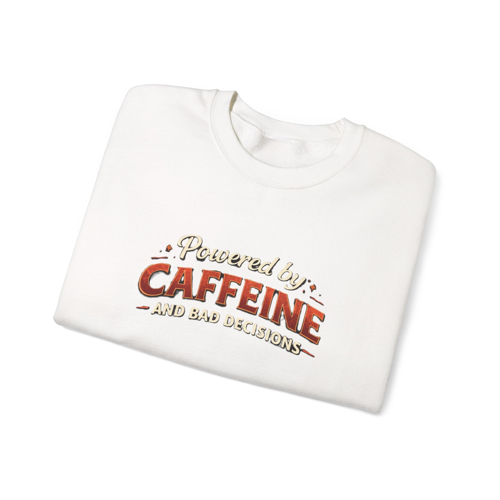 Caffeine Lover Sweatshirt – "Powered by Caffeine and Bad Decisions" Cozy Crewneck