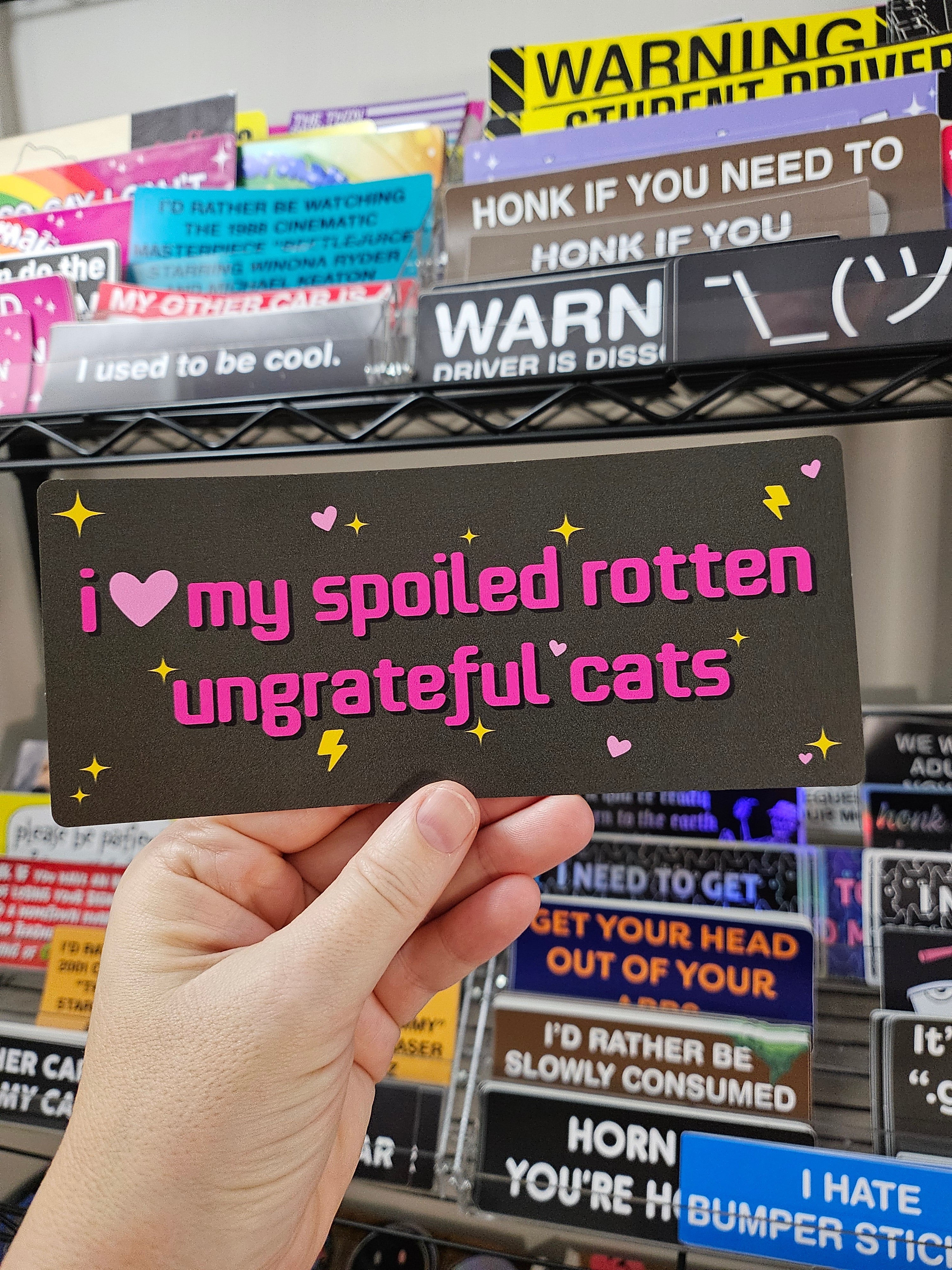 I Love My Spoiled Rotten Ungrateful Cats 7" Funny Bumper Sticker
