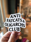Anti Fatcats & Oligarch Club Sticker – 4" Vinyl Sticker, Waterproof and Weatherproof Political Decal for Laptop or Water Bottle