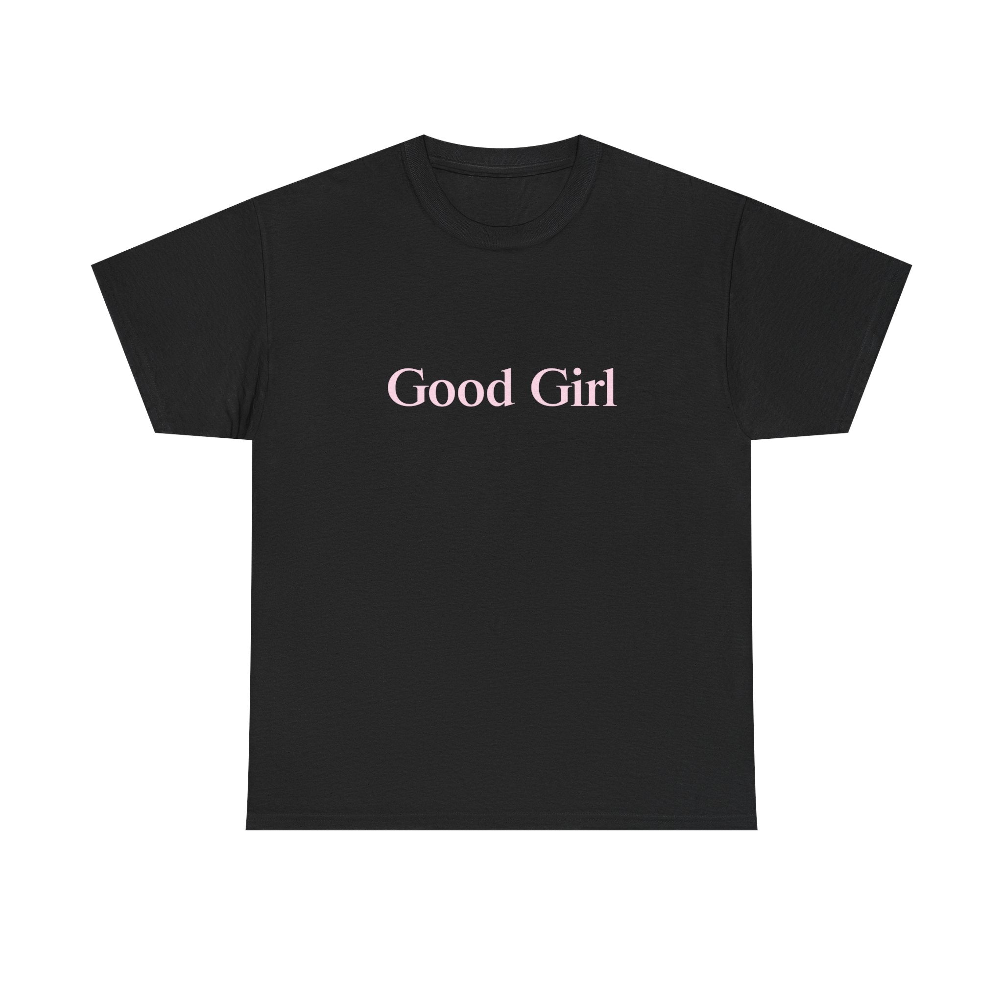 Good Girl Unisex Heavy Cotton Tee with Baby Pink Letters