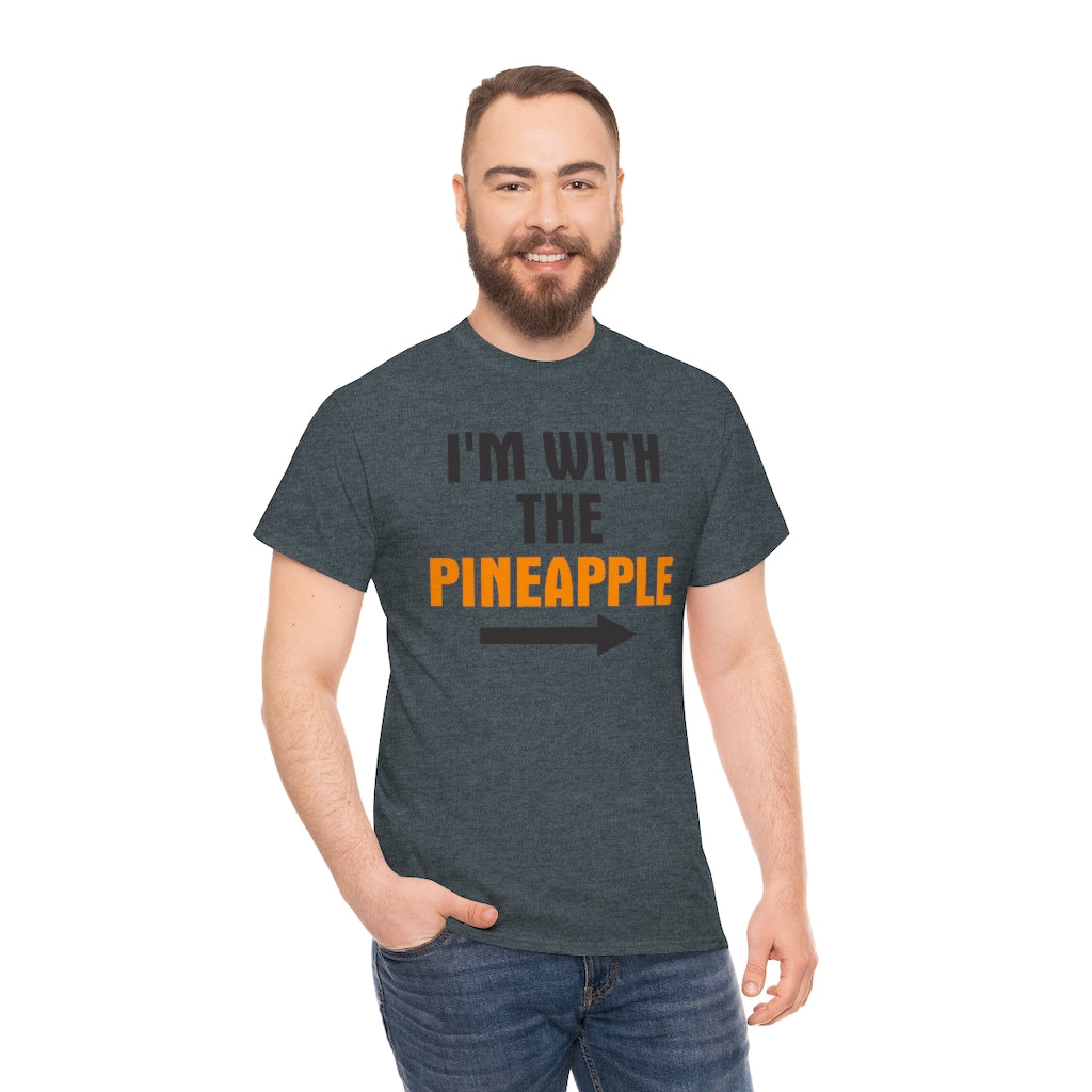 I'M WITH THE Pineapple Unisex Heavy Cotton Tee