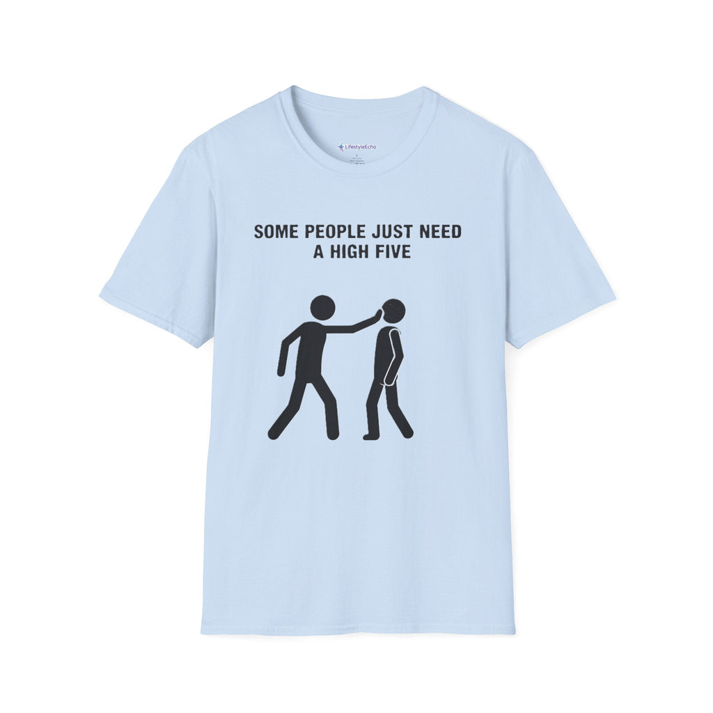Funny High Five T-Shirt — "Some People Just Need A High Five" Graphic Tee