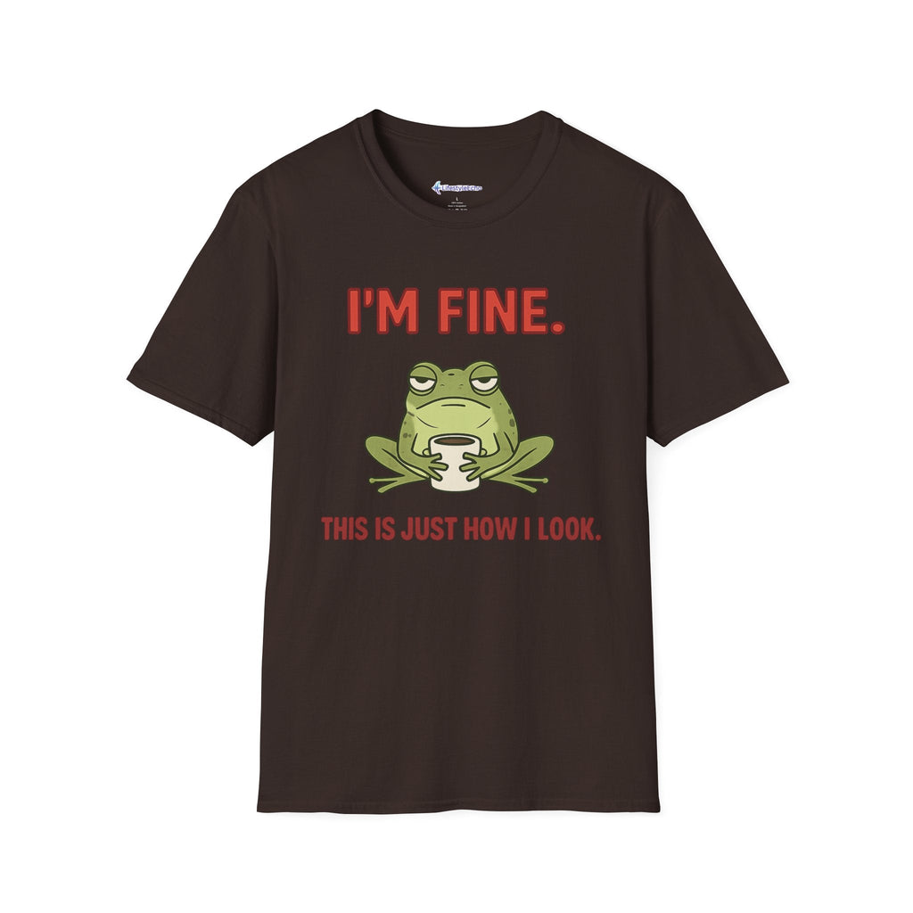 I'm Fine Frog T-Shirt — "I'm Fine. This Is Just How I Look." Funny Graphic Tee