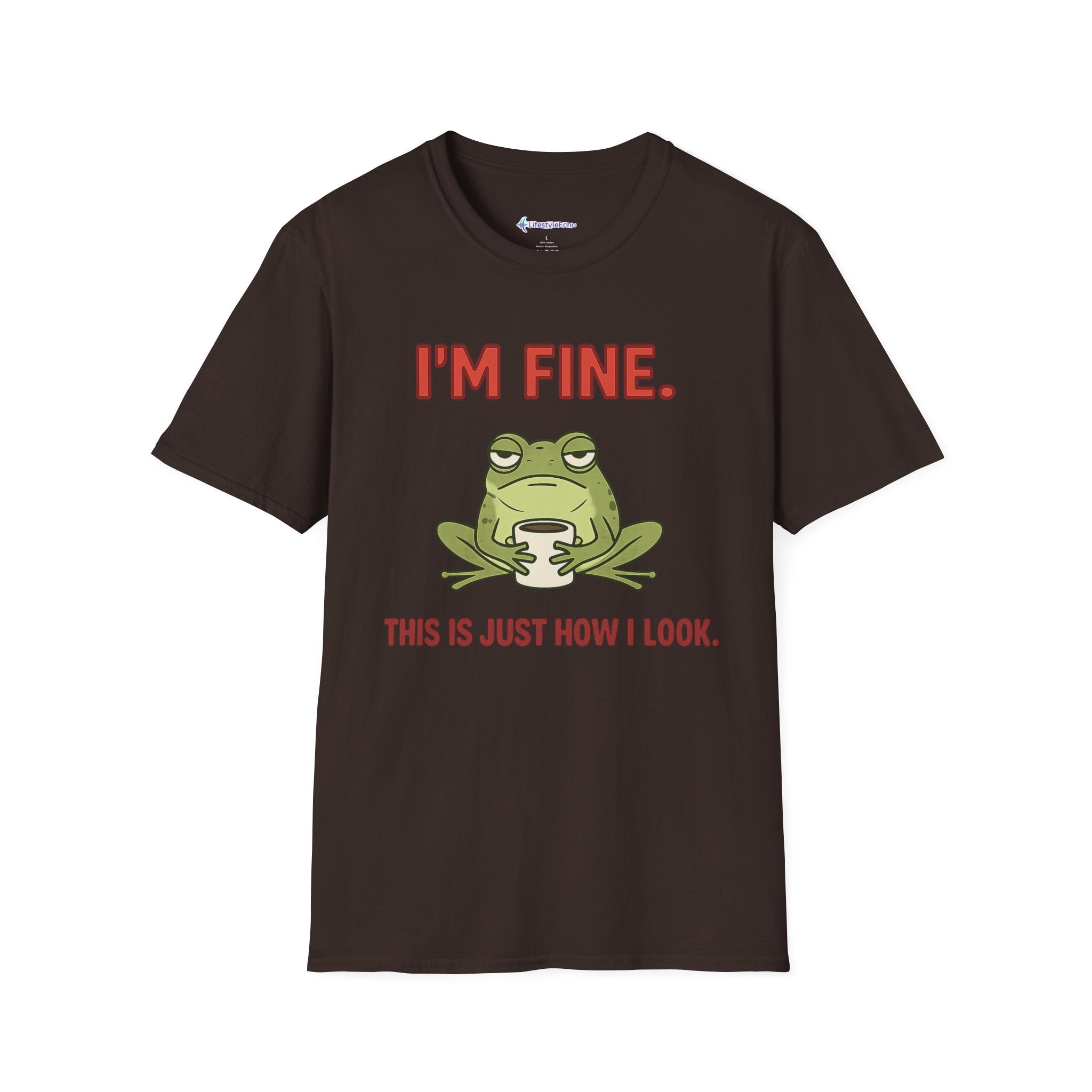 I'm Fine Frog T-Shirt — "I'm Fine. This Is Just How I Look." Funny Graphic Tee