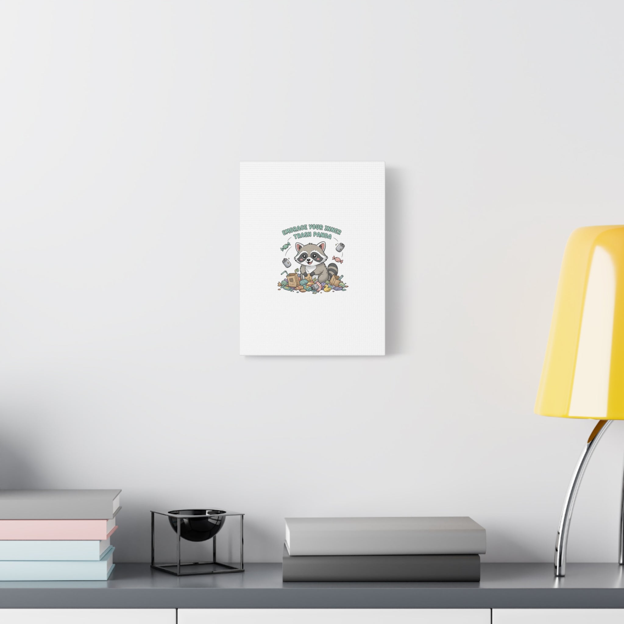 Embrace Your Inner Trash Panda Canvas | Matte Stretched Wall Art, Trash Animal Joy