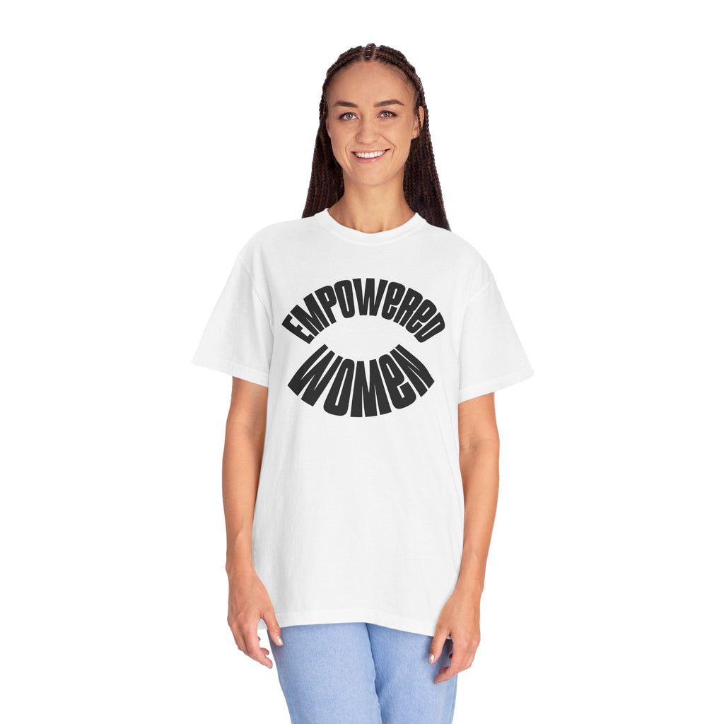 Empowered Women Garment Dyed Comfort Colors Relaxed Fit Tee - DipaliZ