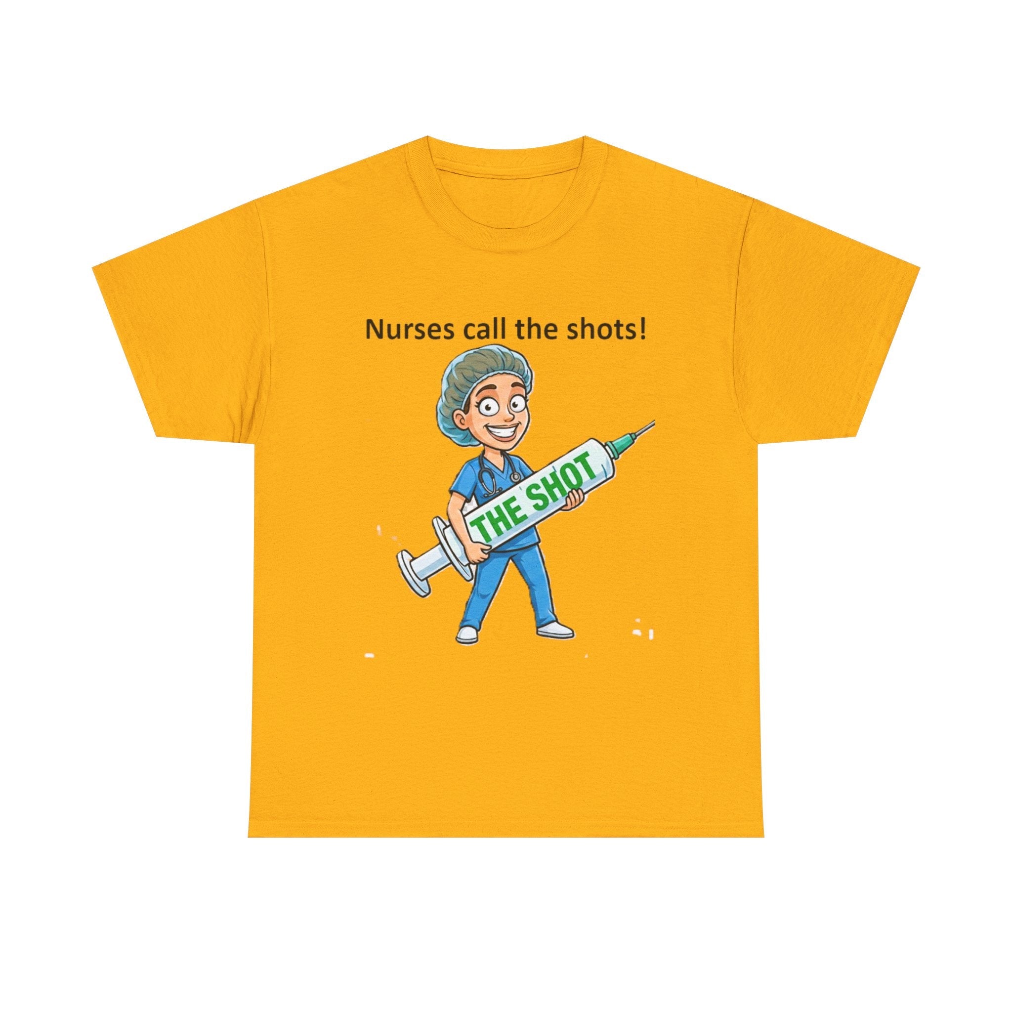 Nurse T-Shirt — “Nurses Call the Shots” Funny Medical Tee with Syringe Graphic