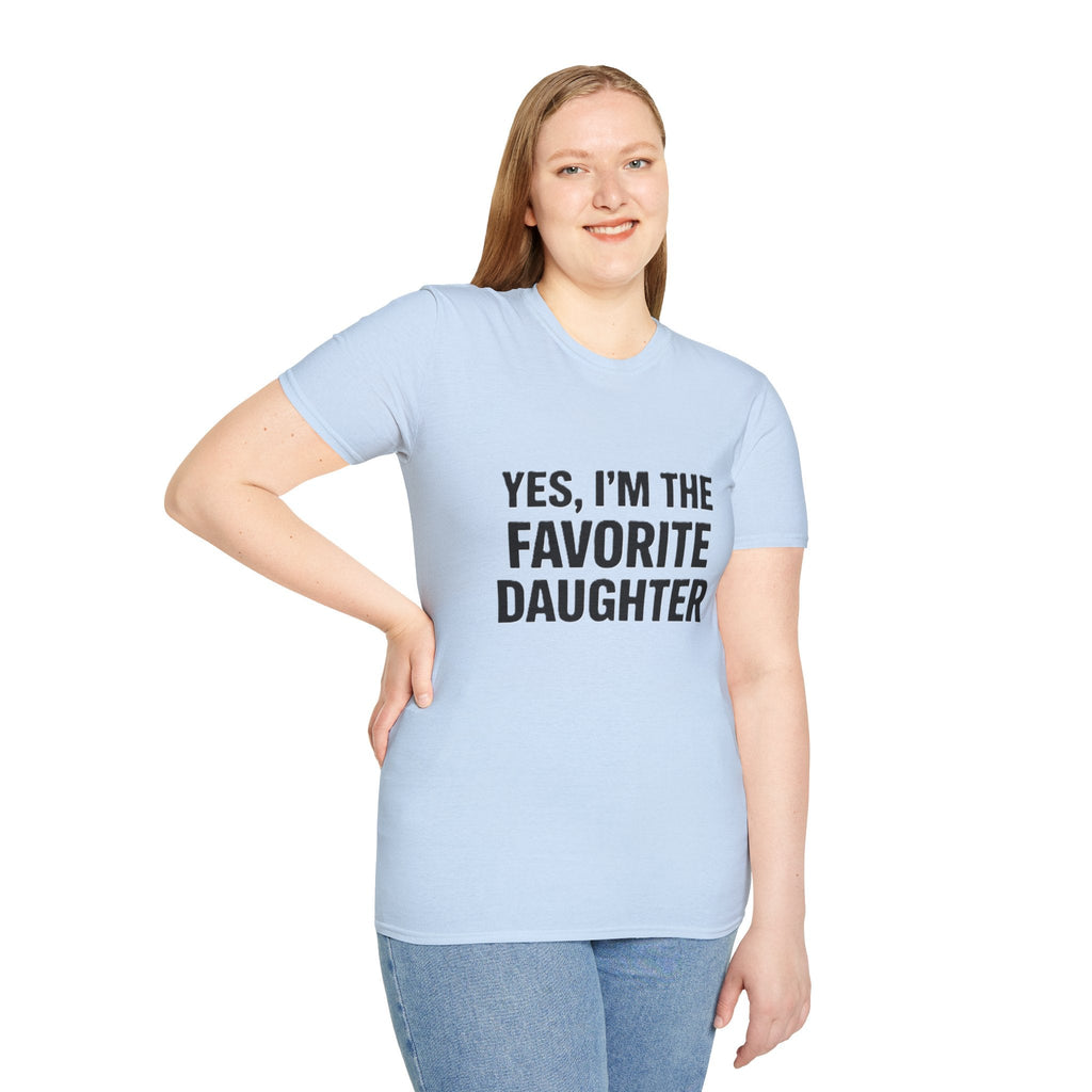 Favorite Daughter T-Shirt – "Yes, I'm the Favorite Daughter" Funny Family Tee