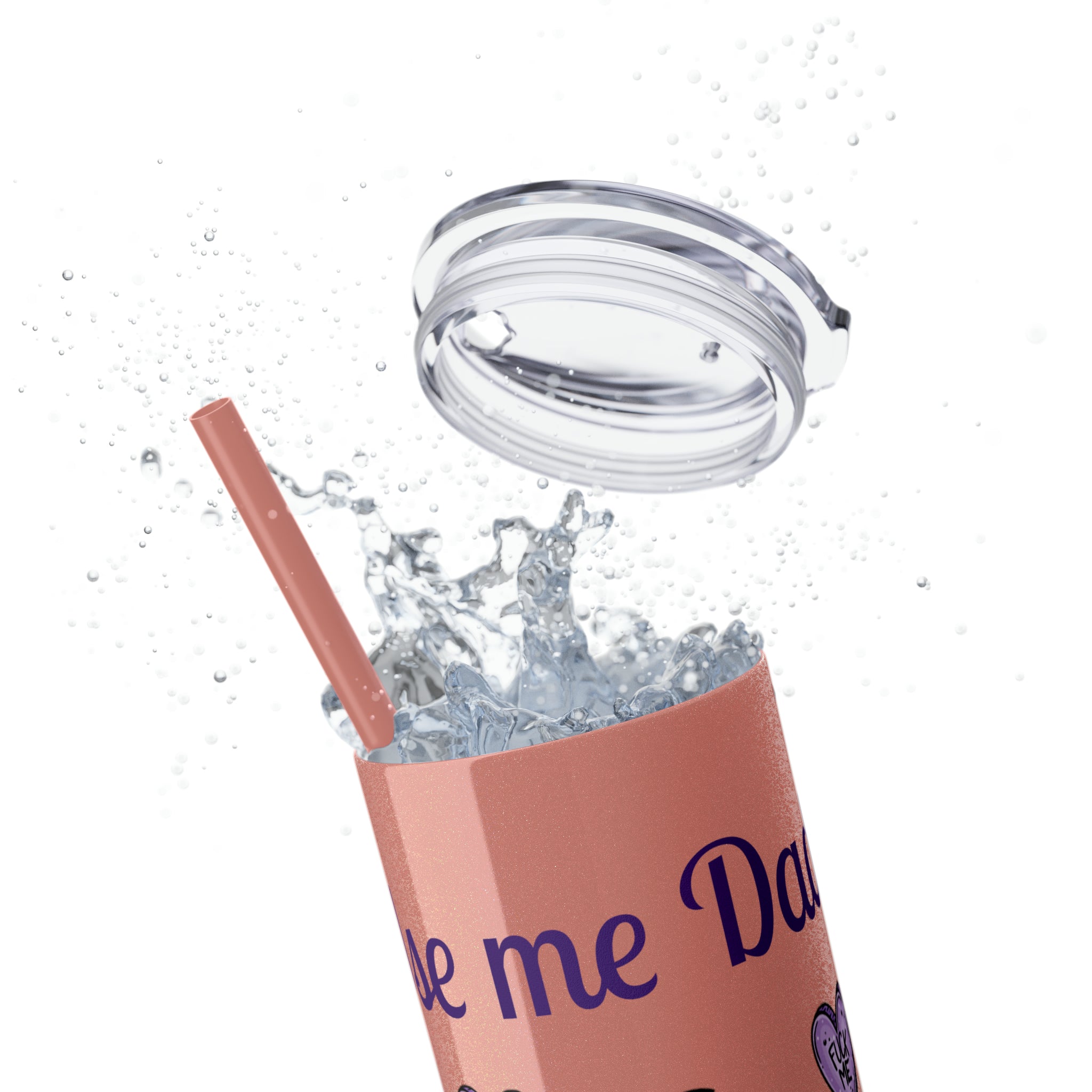 Use me Daddy Skinny Tumbler with Straw, 20oz