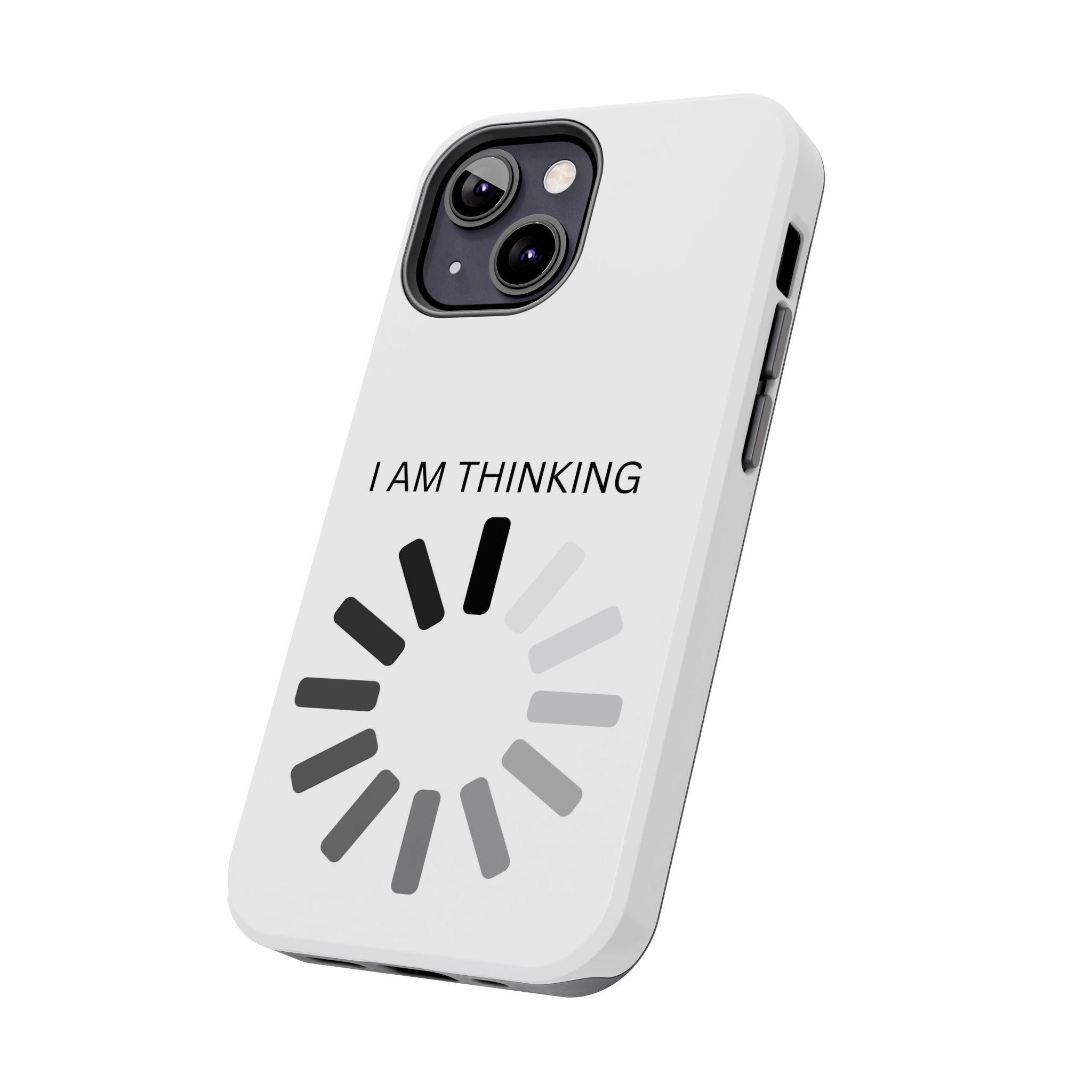 I Am Thinking To Much Text Printed Tough Phone Cases