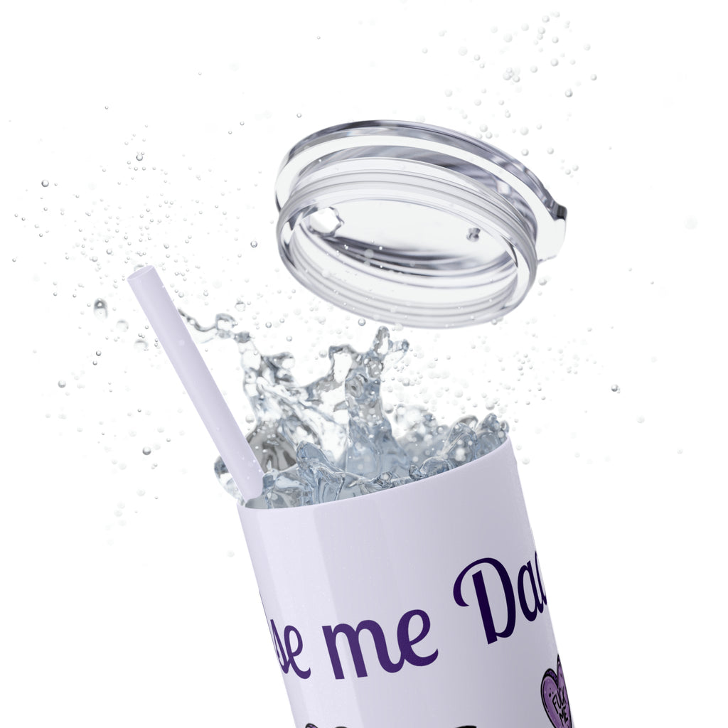 Use me Daddy Skinny Tumbler with Straw, 20oz