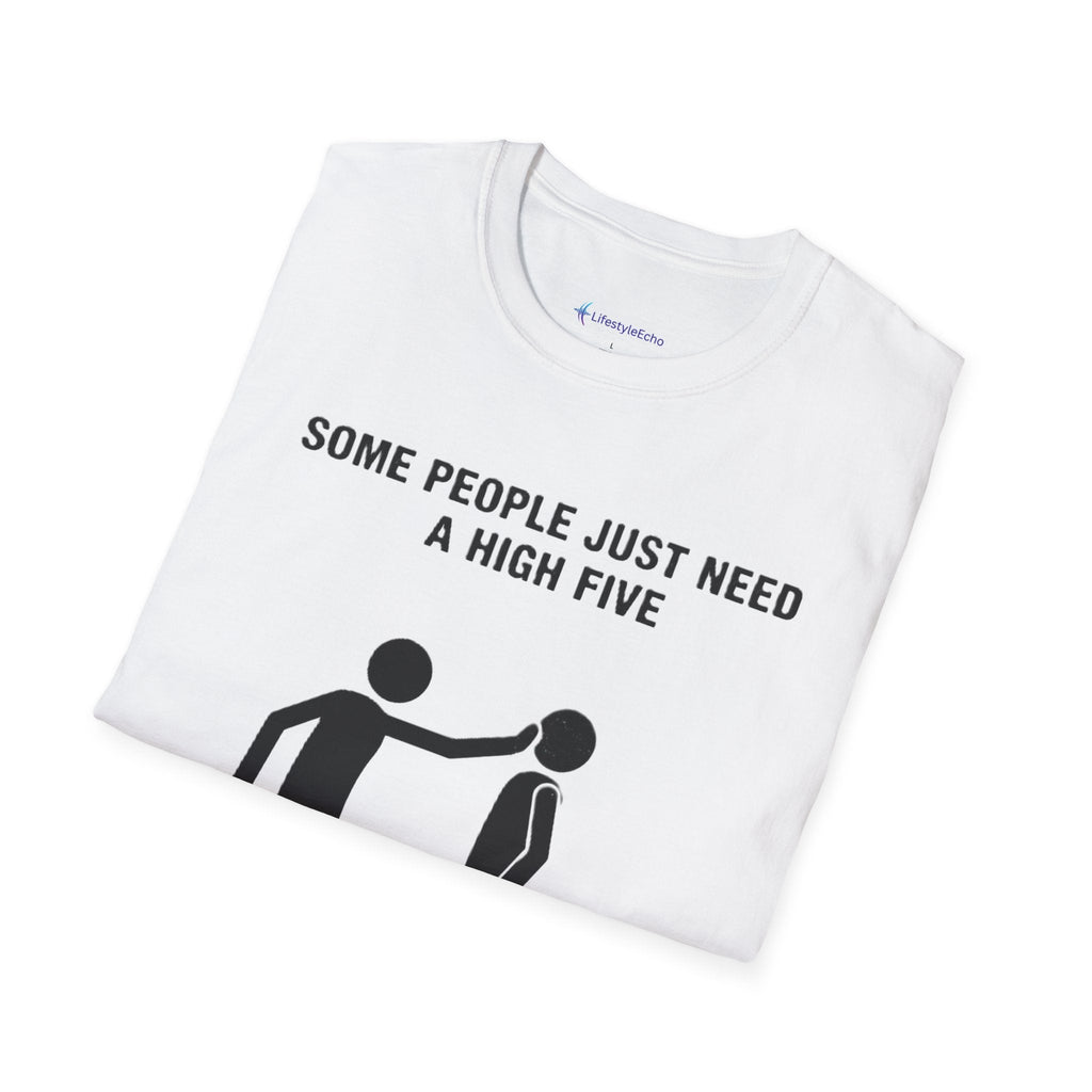 Funny High Five T-Shirt — "Some People Just Need A High Five" Graphic Tee