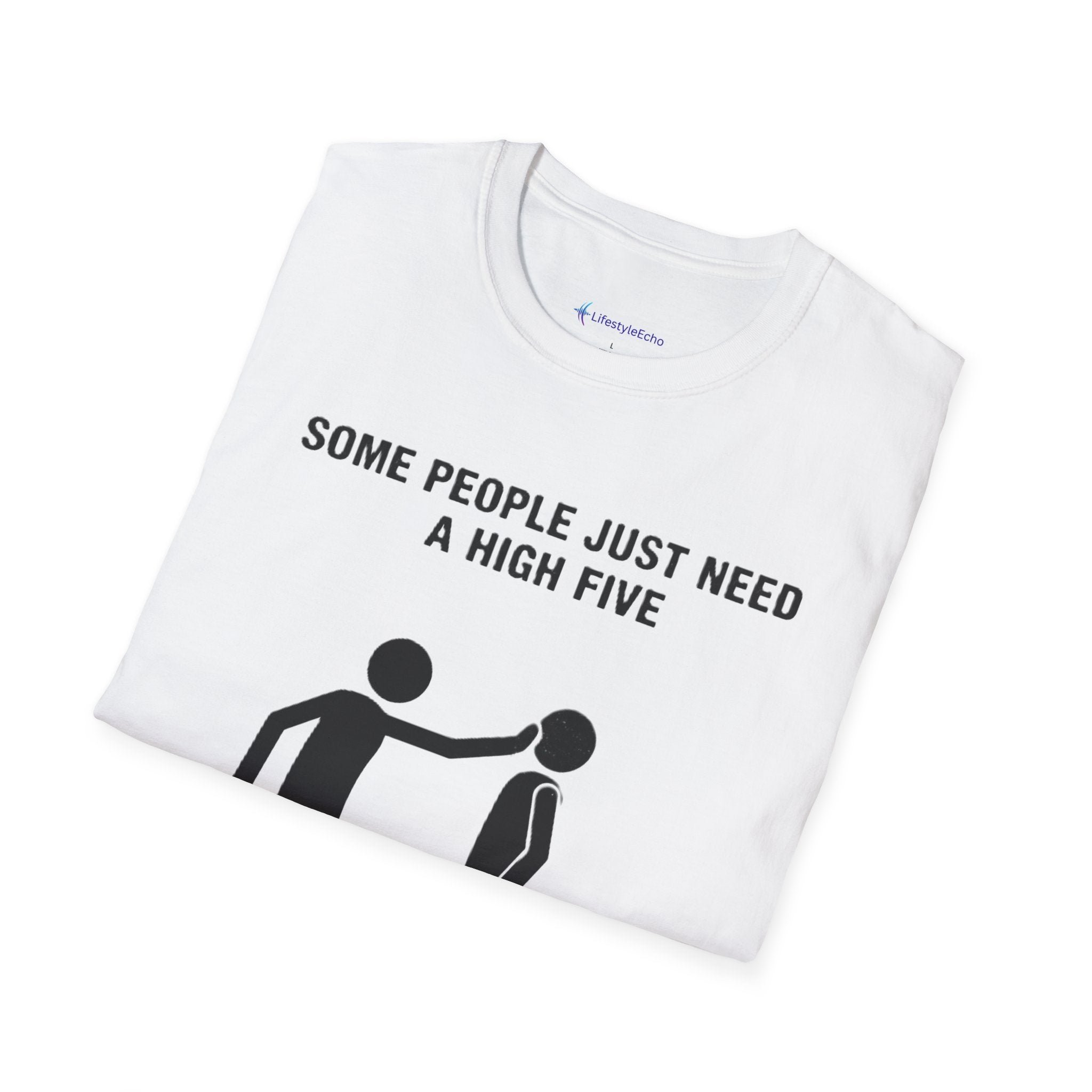 Funny High Five T-Shirt — "Some People Just Need A High Five" Graphic Tee